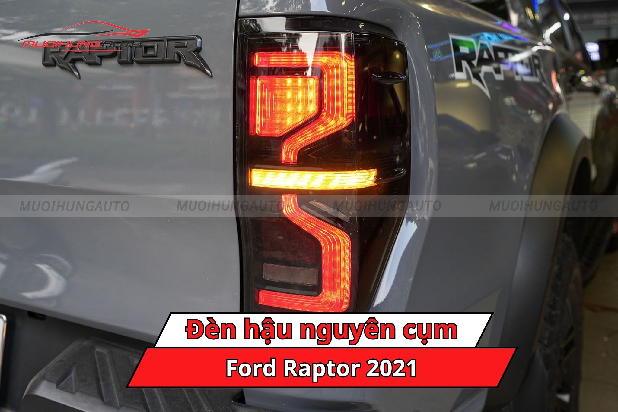 Đèn hậu nguyên cụm xe Ford Raptor 2021