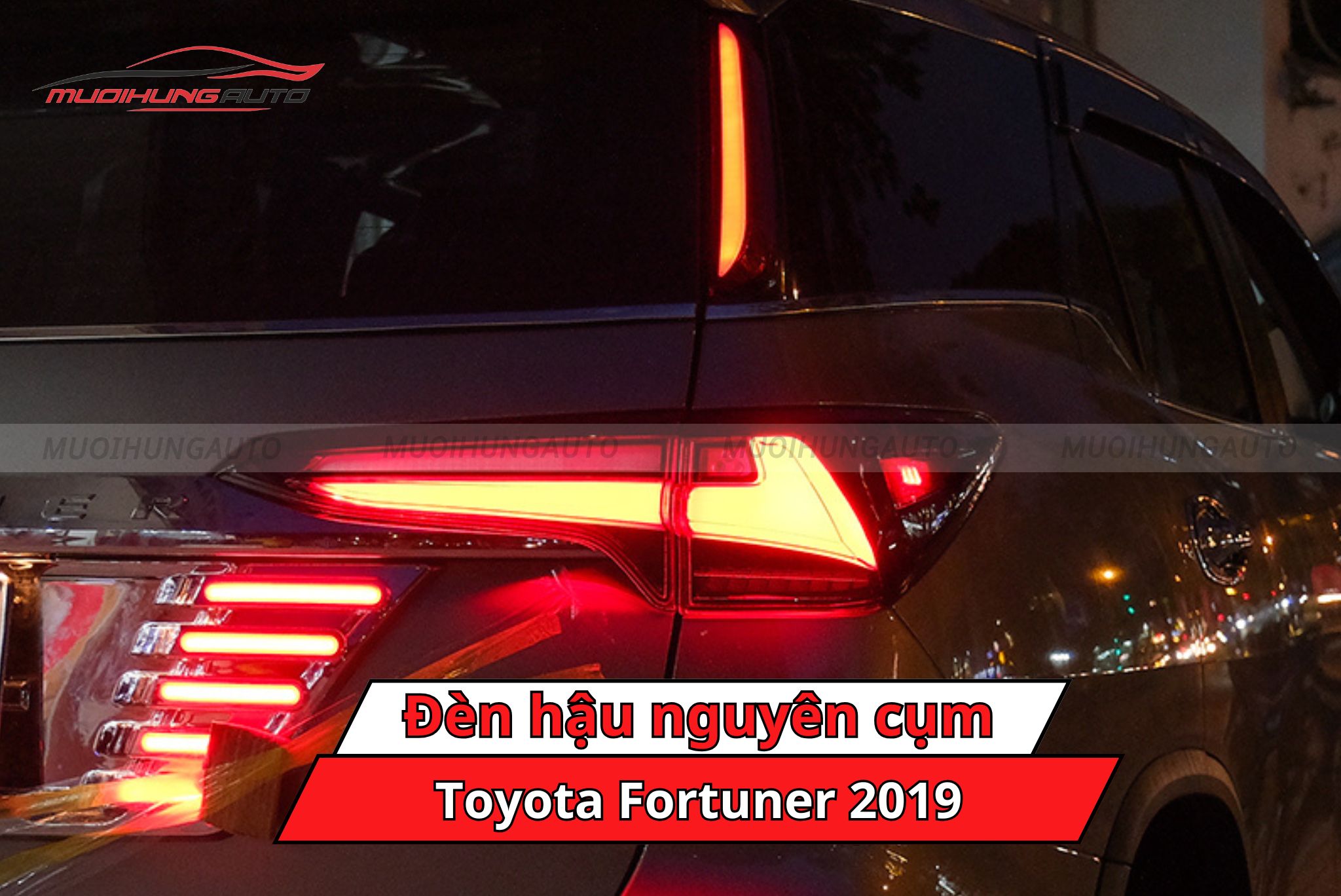 Đèn hậu nguyên cụm xe Toyota Fortuner 2019