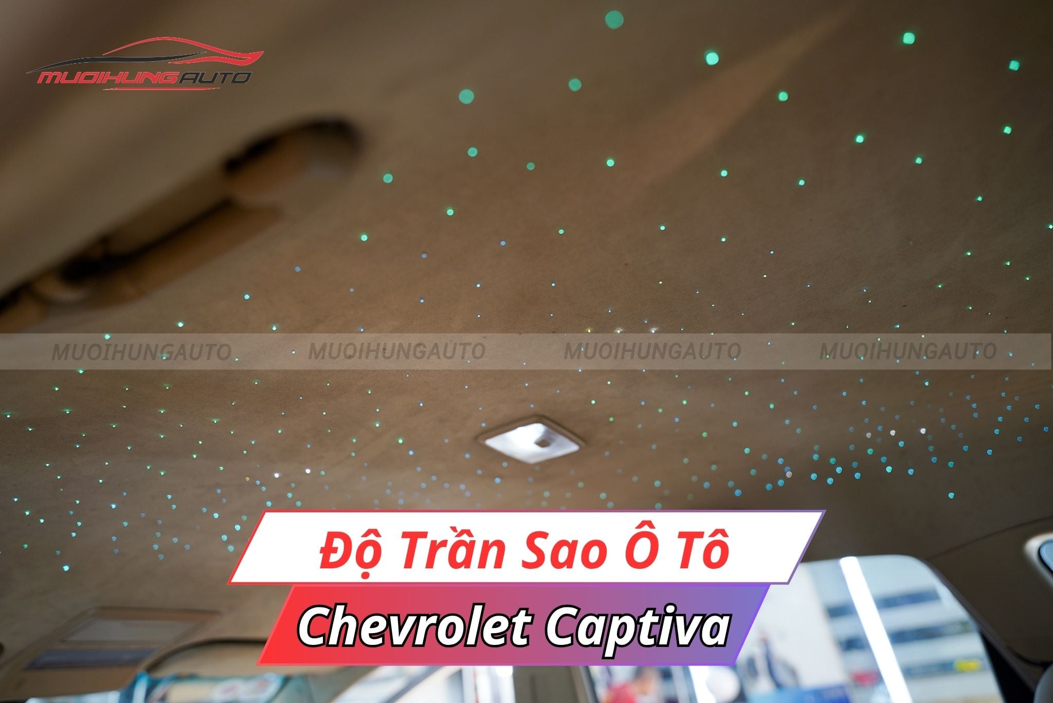 Đèn LED chiếu sao trần ô tô Chevrolet Captiva