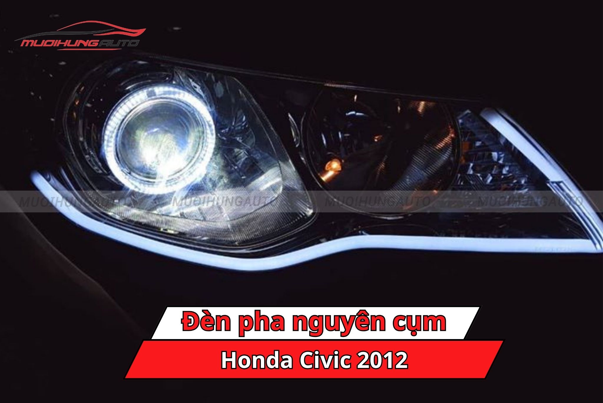 Đèn pha nguyên cụm cho Honda Civic 2012
