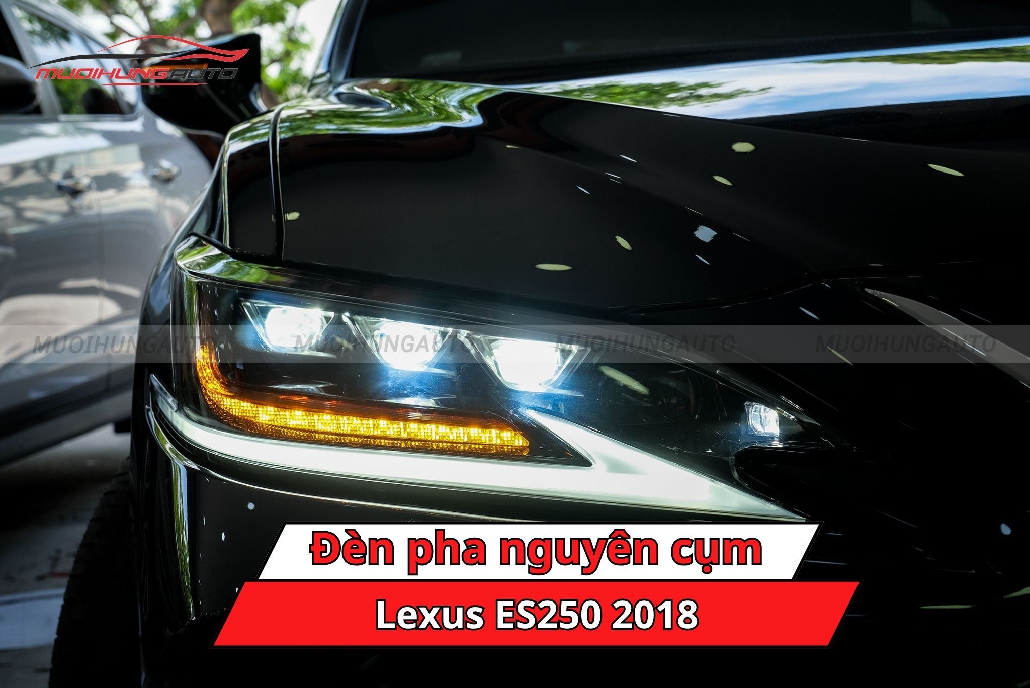 Đèn pha nguyên cụm cho Lexus ES250 2018