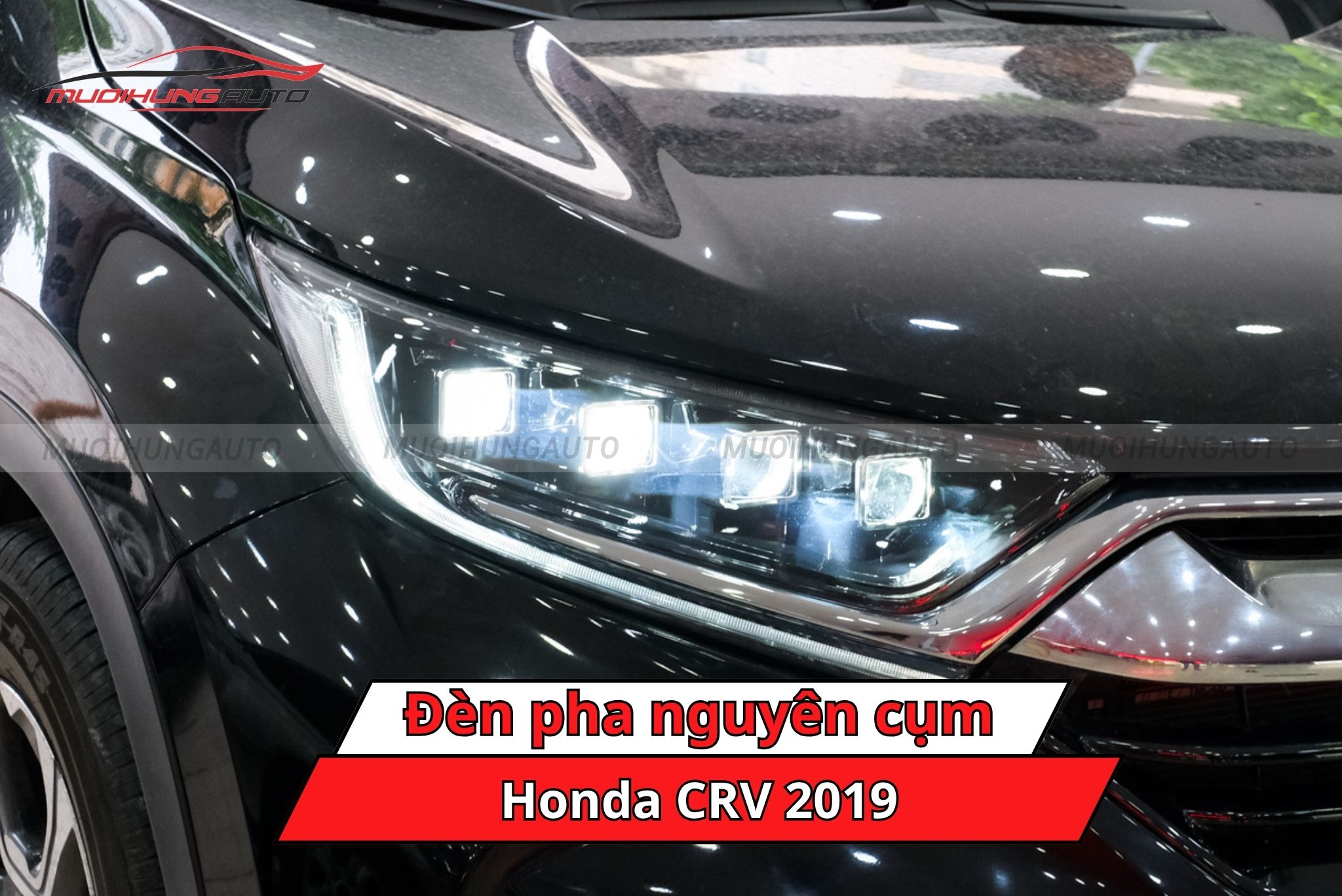 Đèn pha nguyên cụm cho ô tô Honda CRV 2019