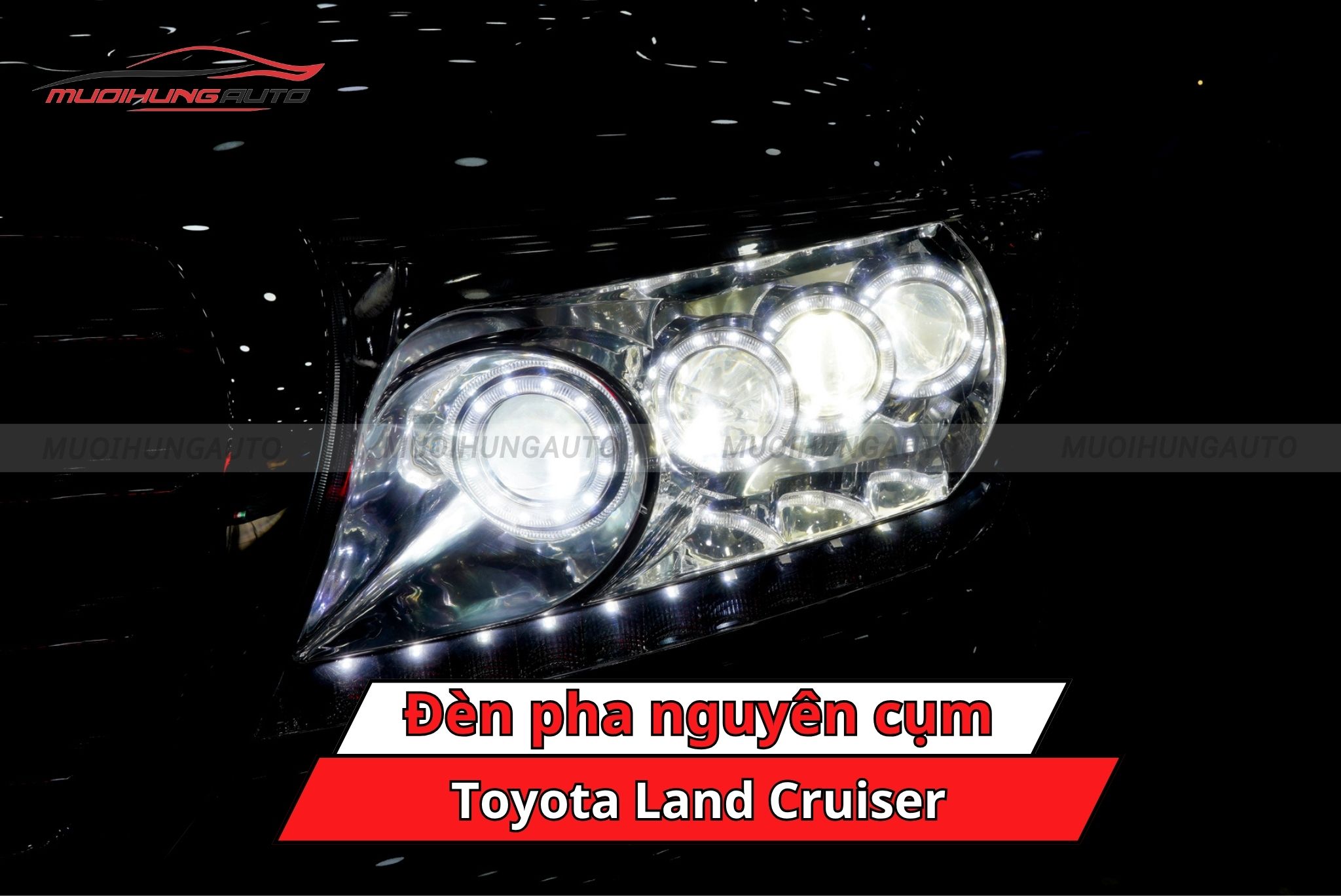 Đèn pha nguyên cụm cho ô tô Toyota Land Cruiser