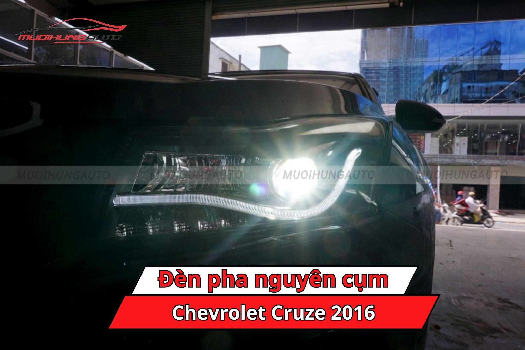 Đèn pha nguyên cụm ô tô Chevrolet Cruze 2016