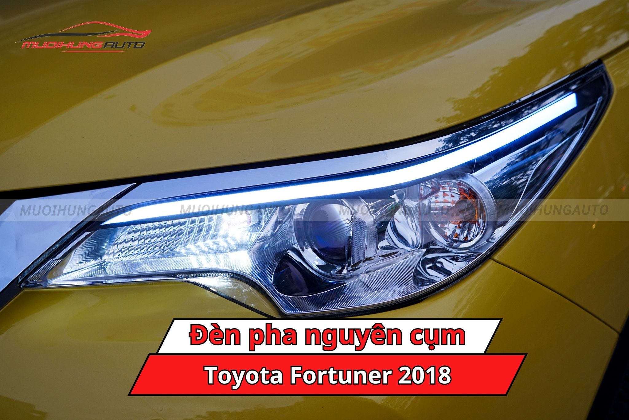 Đèn pha nguyên cụm ô tô Toyota Fortuner 2018