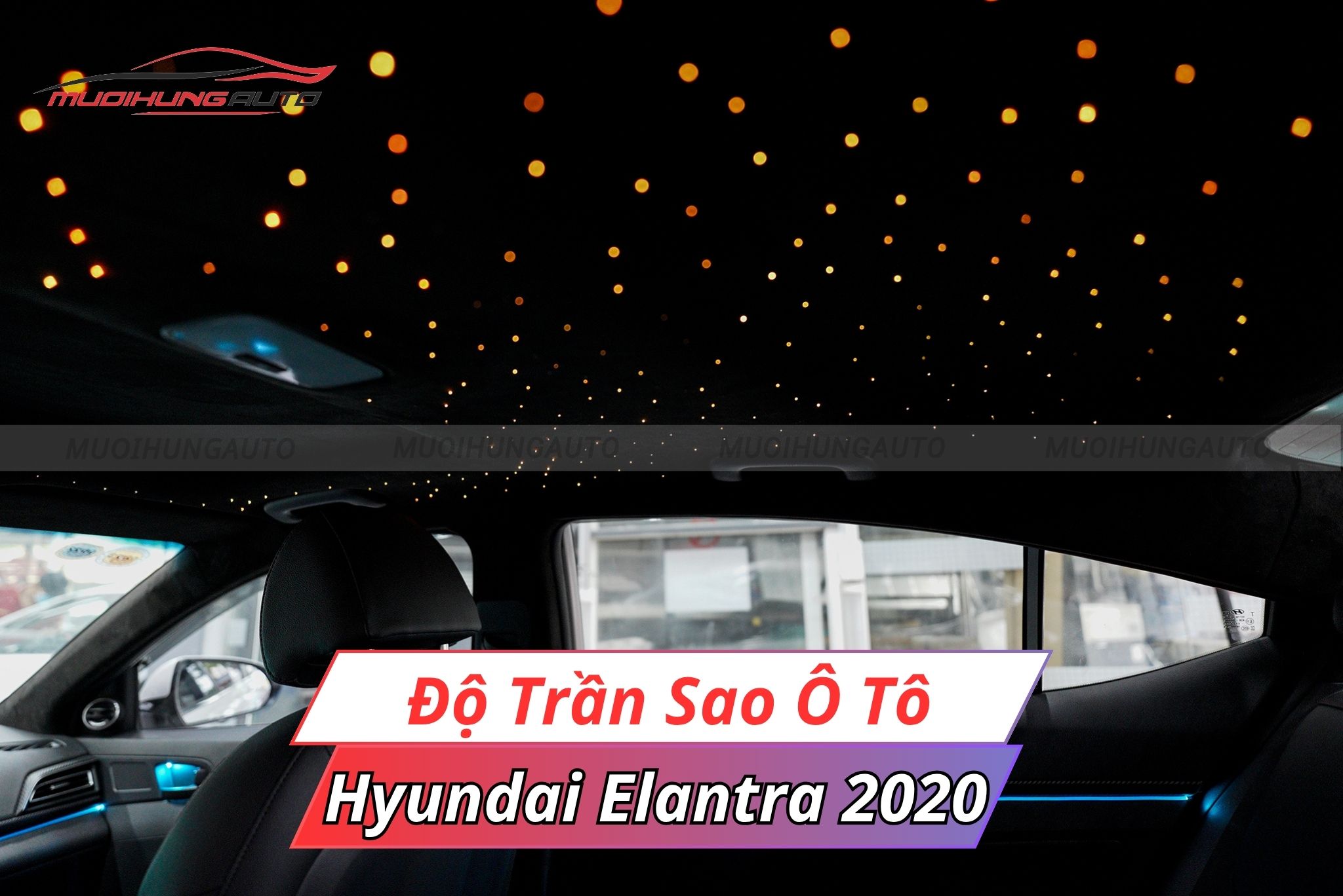 Đèn sao trần Hyundai Elantra 2020