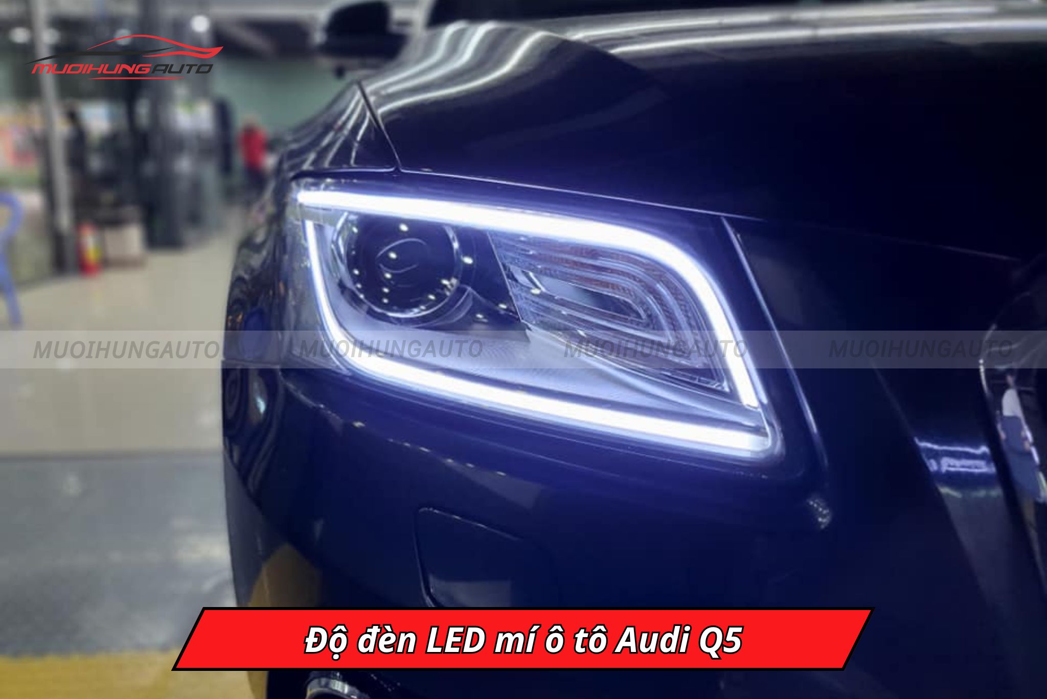 Độ đèn LED mí Audi Q5