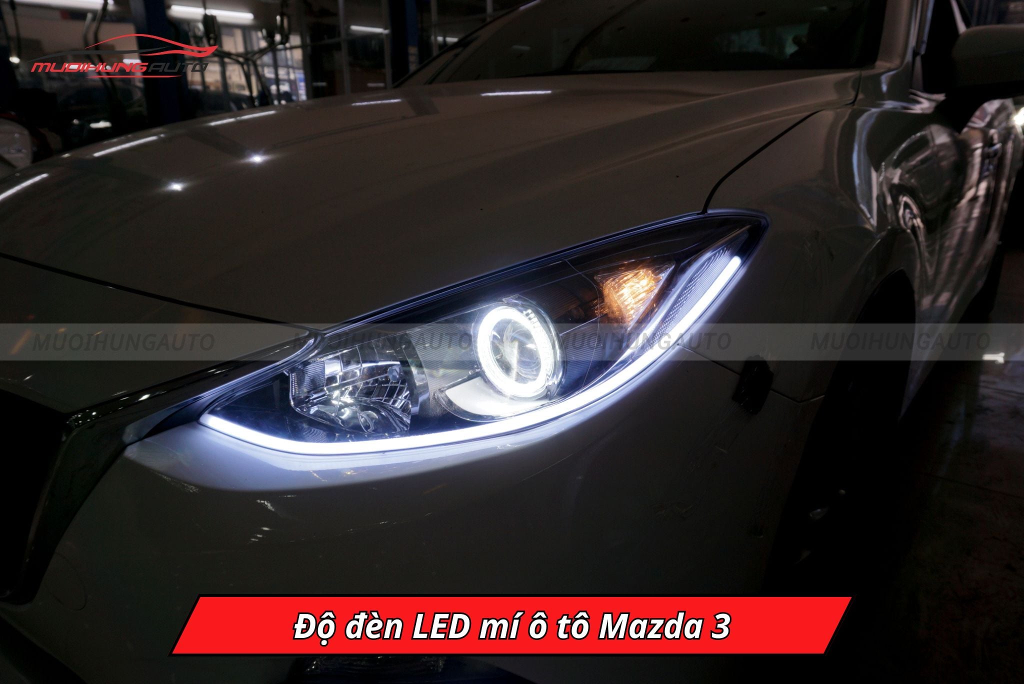 Độ đèn LED mí cho Mazda 3