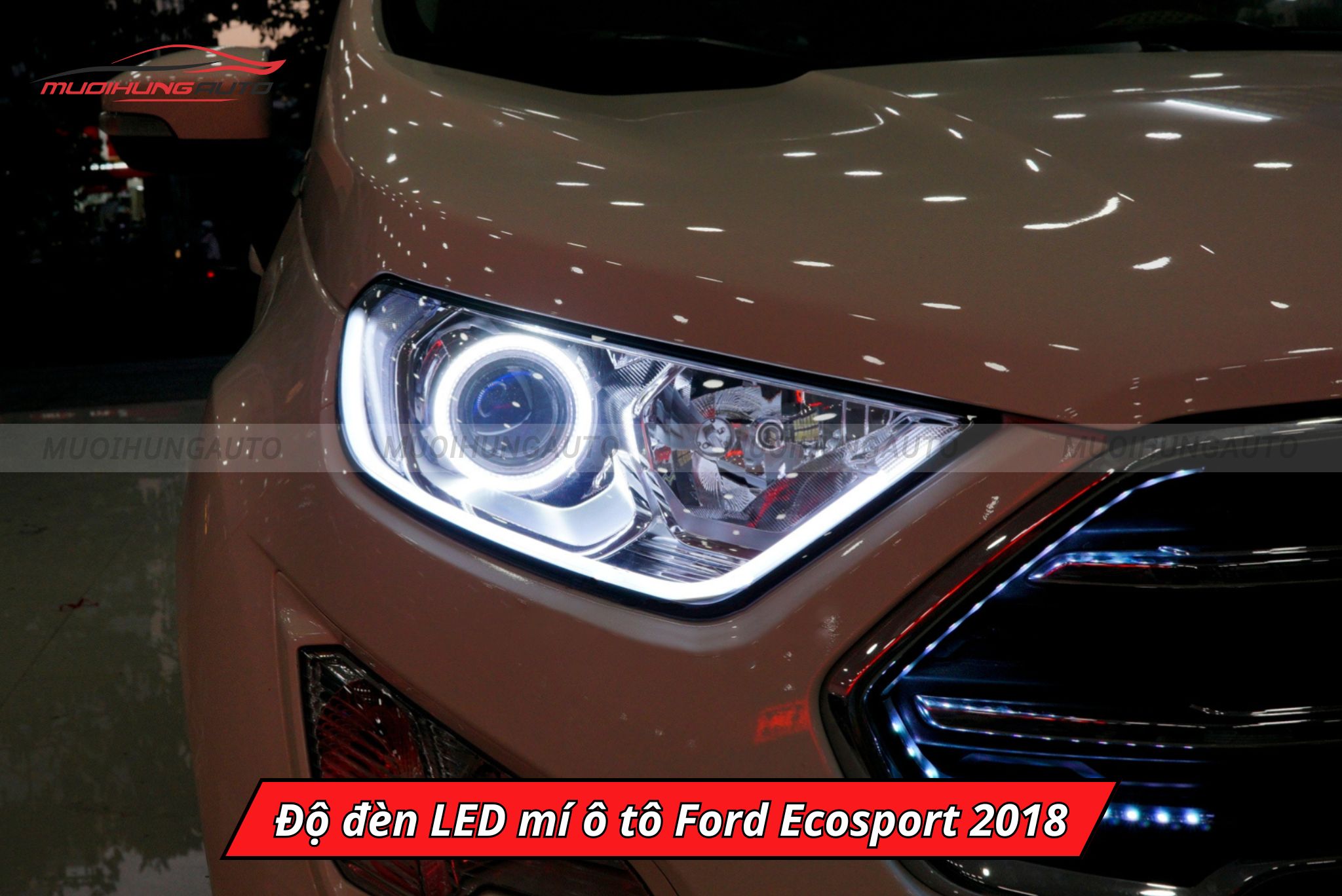 Độ đèn LED mí cho ô tô Ford Ecosport 2018