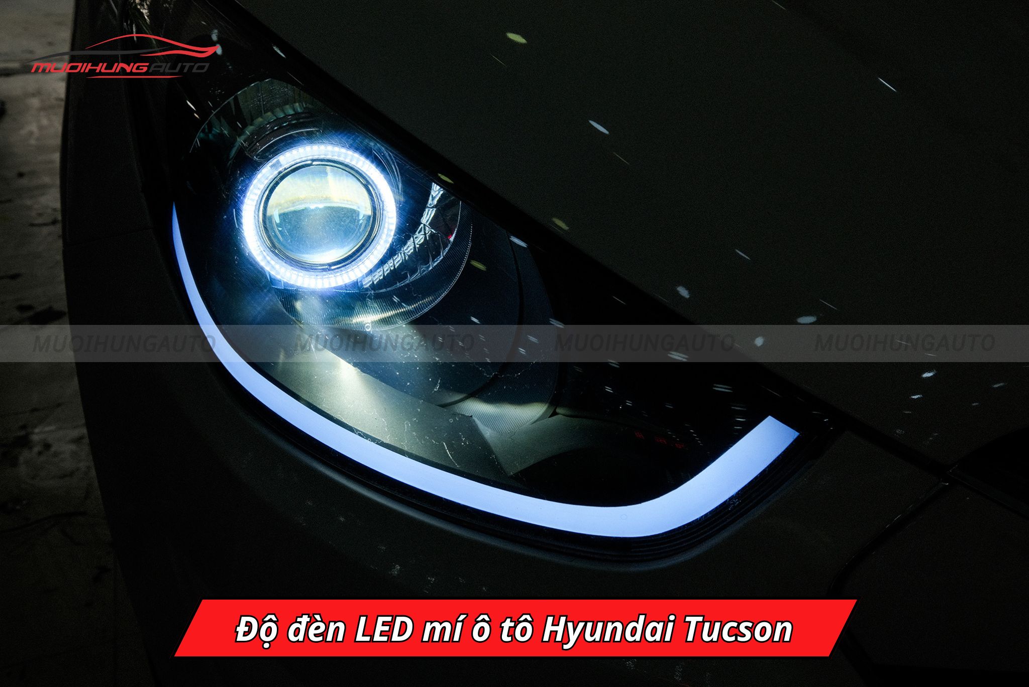Độ đèn LED mí cho ô tô Hyundai Tucson