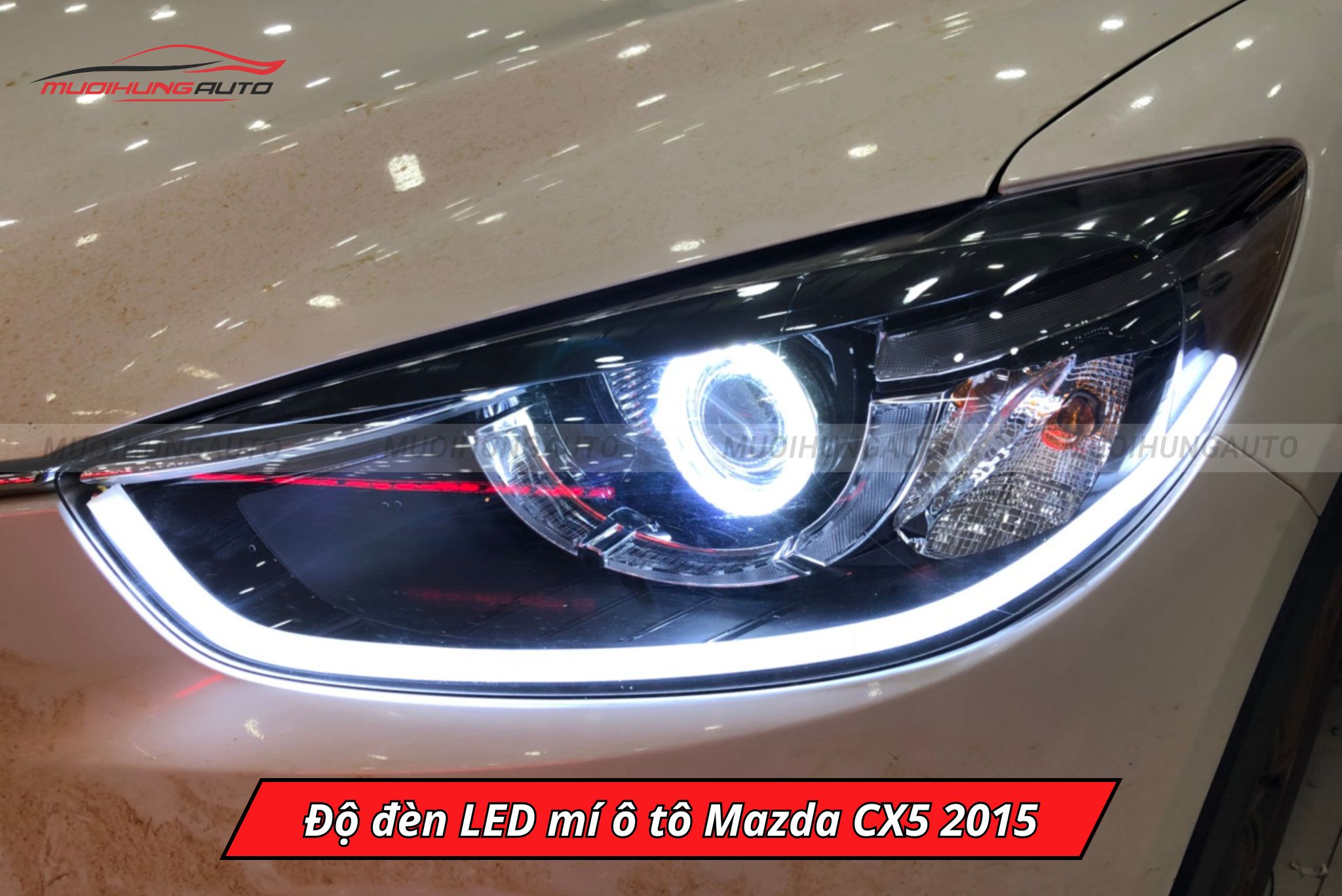Độ đèn LED mí cho xe Mazda CX5 2015