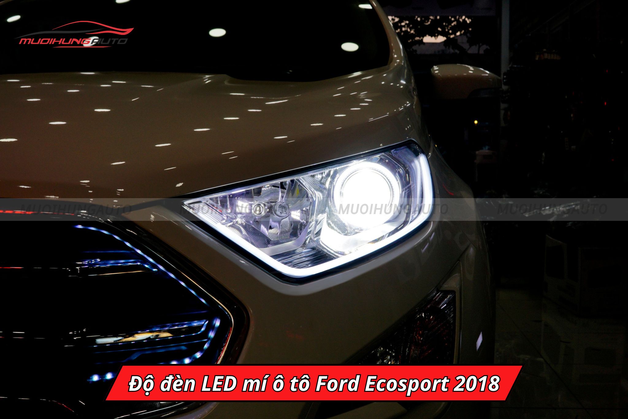 Độ đèn LED mí Ford Ecosport 2018