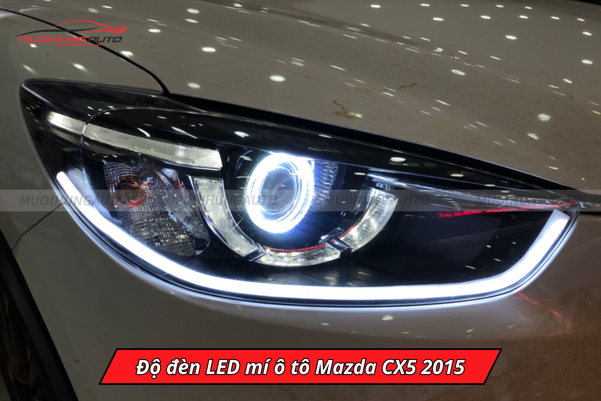 Độ đèn LED mí ô tô Mazda CX5 2015