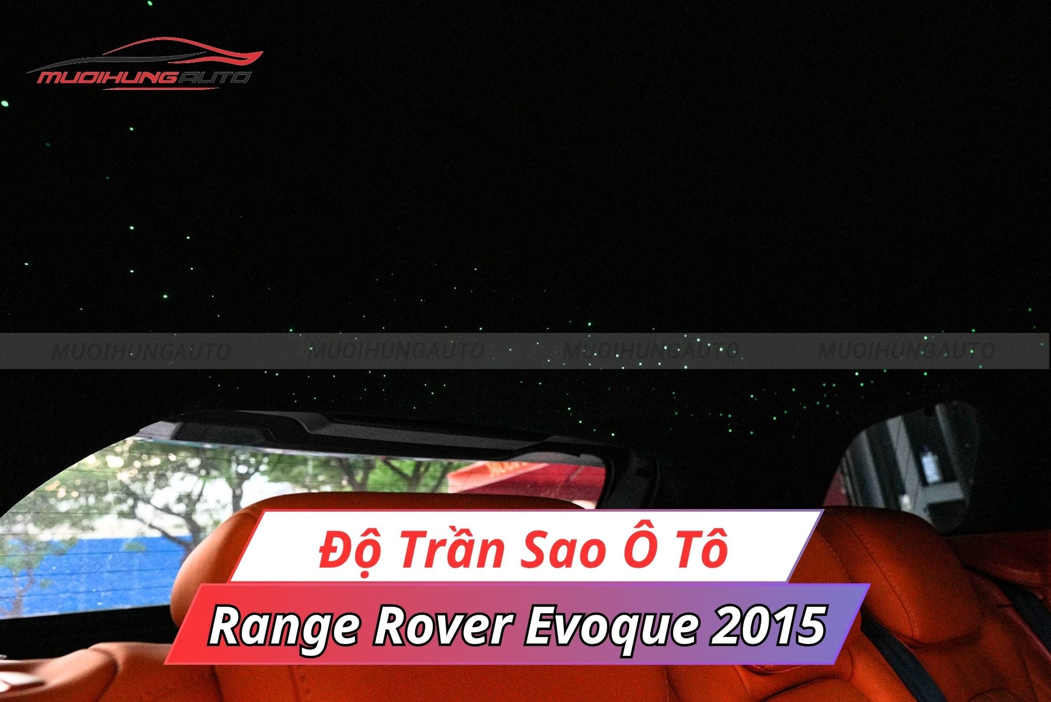 Độ đèn LED trần sao rơi ô tô Range Rover Evoque 2015