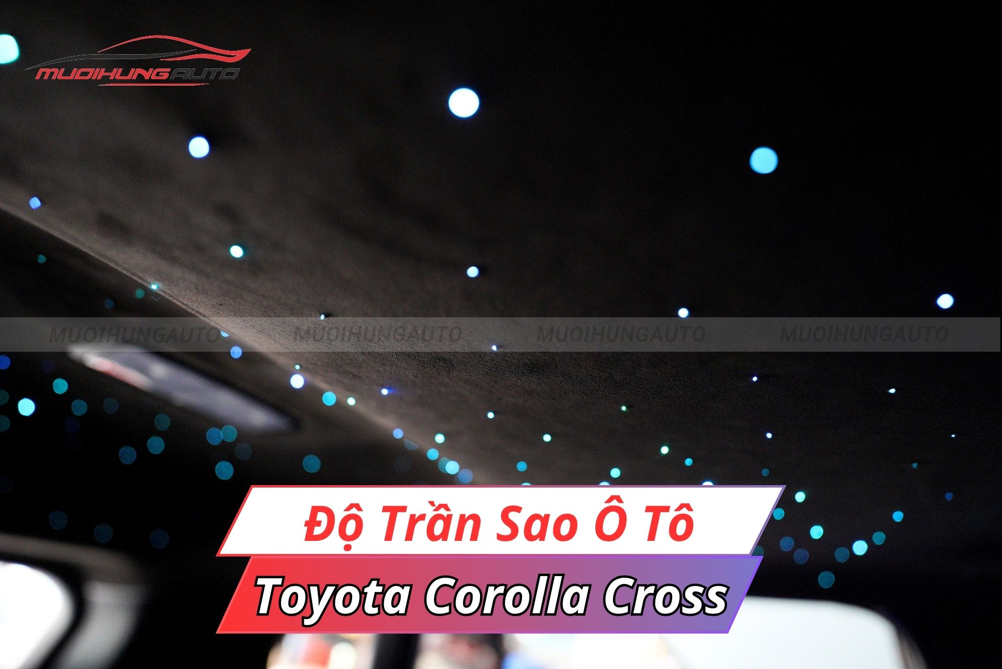Độ đèn LED trần sao rơi Toyota Corolla Cross