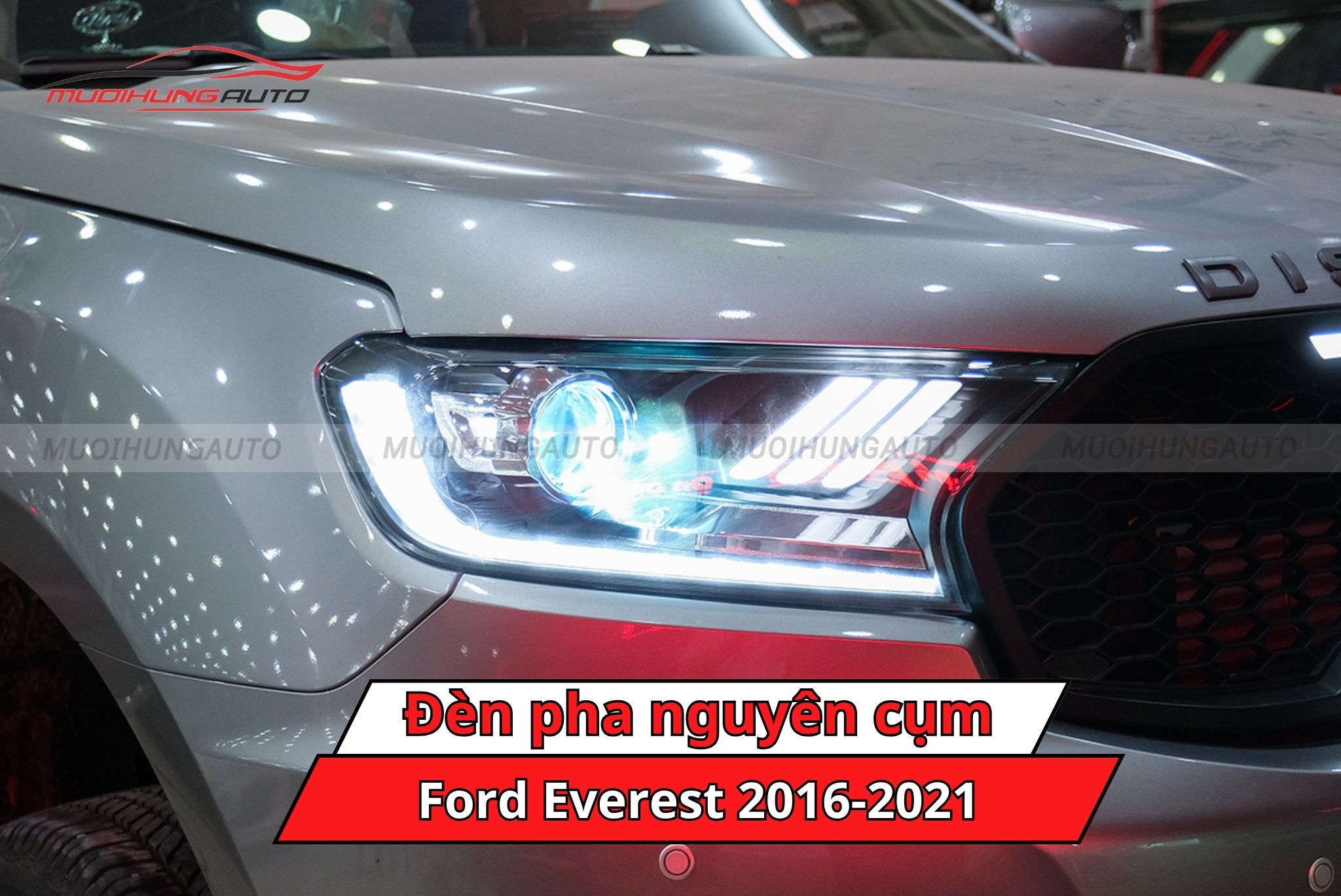 Độ đèn pha nguyên cụm cho Ford Everest 2016-2021