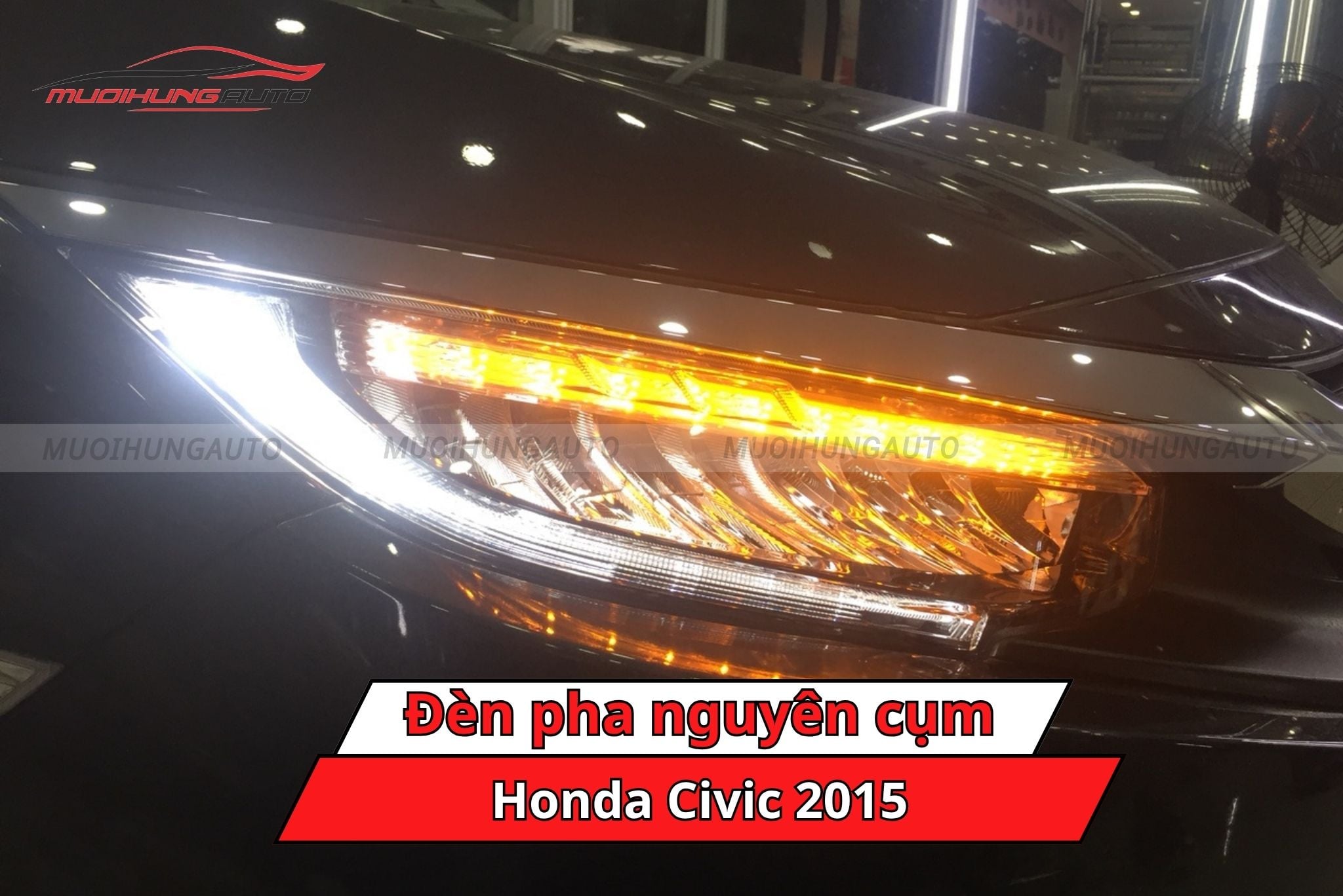 Đèn pha nguyên cụm cho Honda Civic 2015