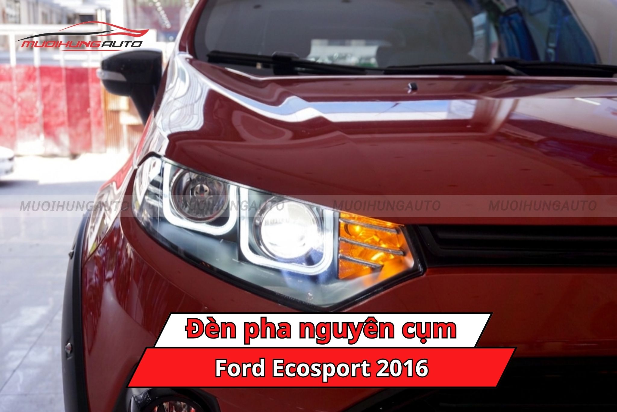 Độ đèn pha nguyên cụm cho xe Ford Ecosport 2016