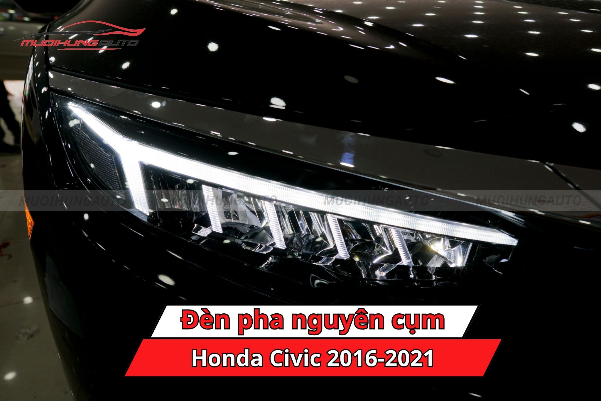 Độ đèn pha nguyên cụm Honda Civic 2016-2021