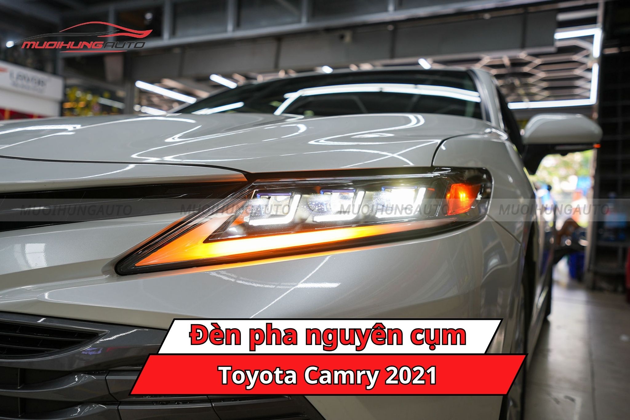 Độ đèn pha nguyên cụm ô tô Toyota Camry 2021