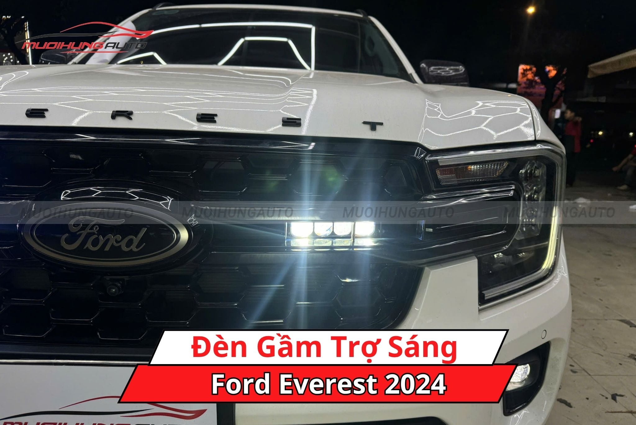 Độ đèn trợ sáng ô tô Ford Everest 2024