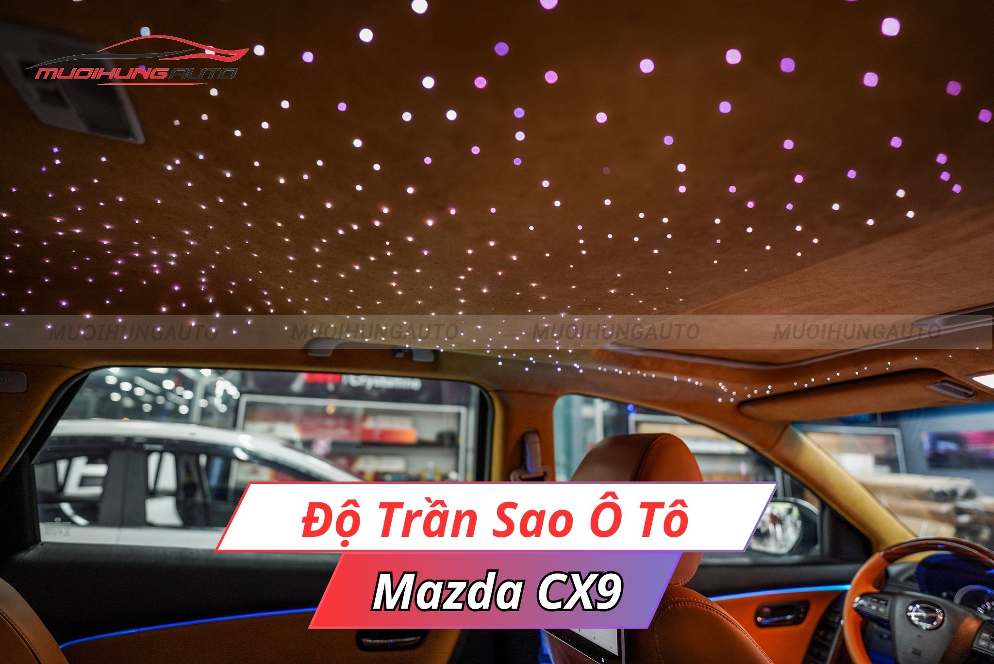 Độ LED trần sao cho ô tô Mazda CX9