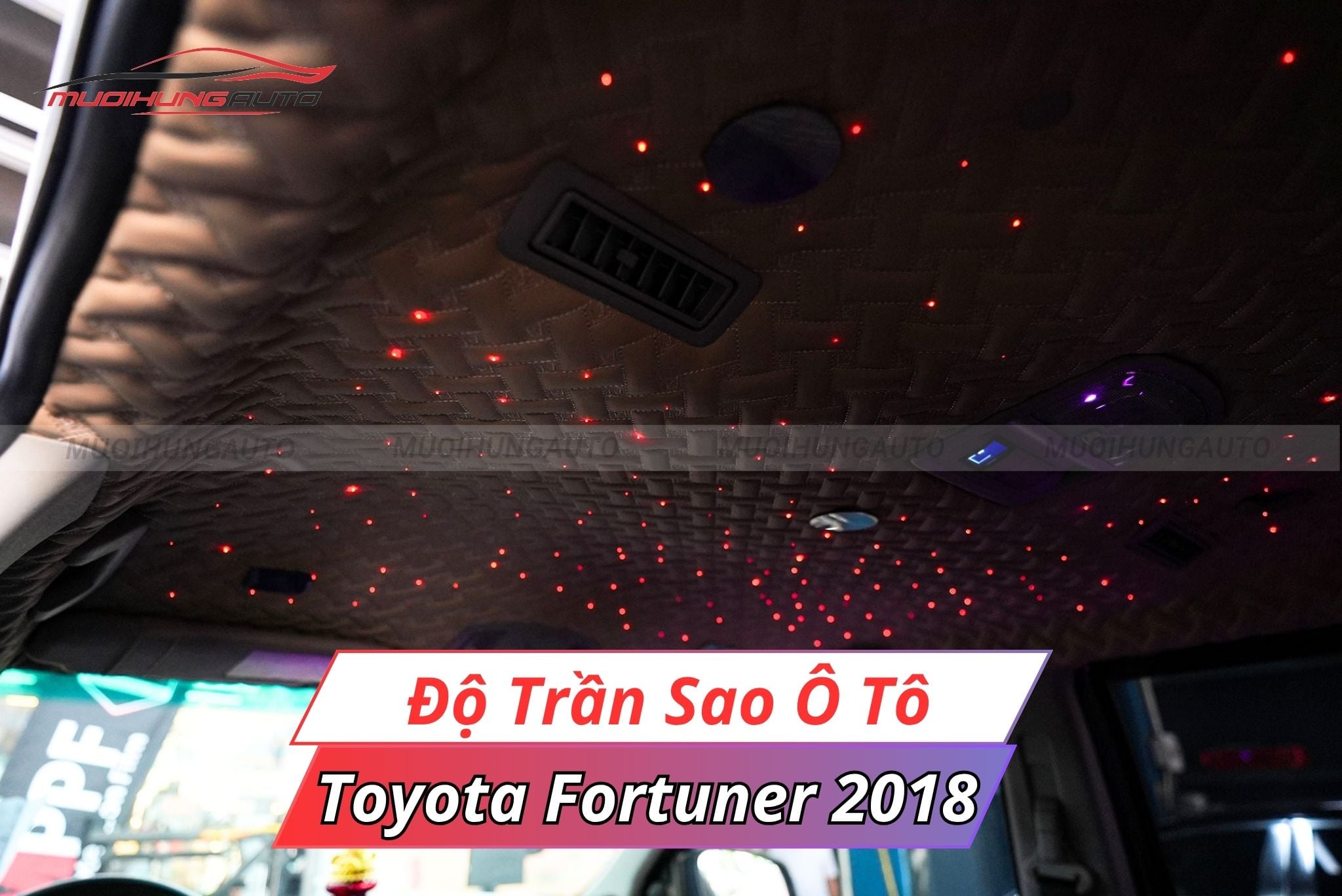 Độ trần sao cho xe Toyota Fortuner 2018