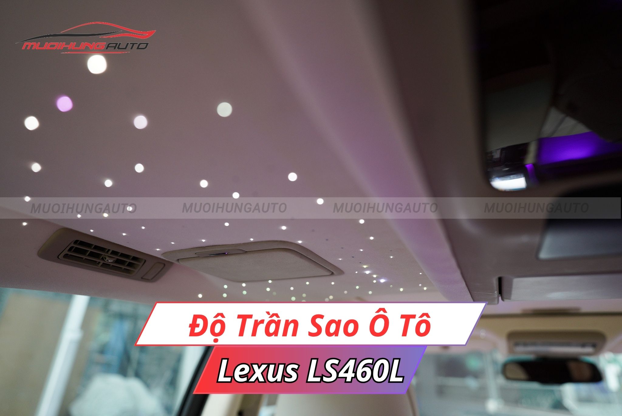 Độ trần sao xe Lexus LS460L