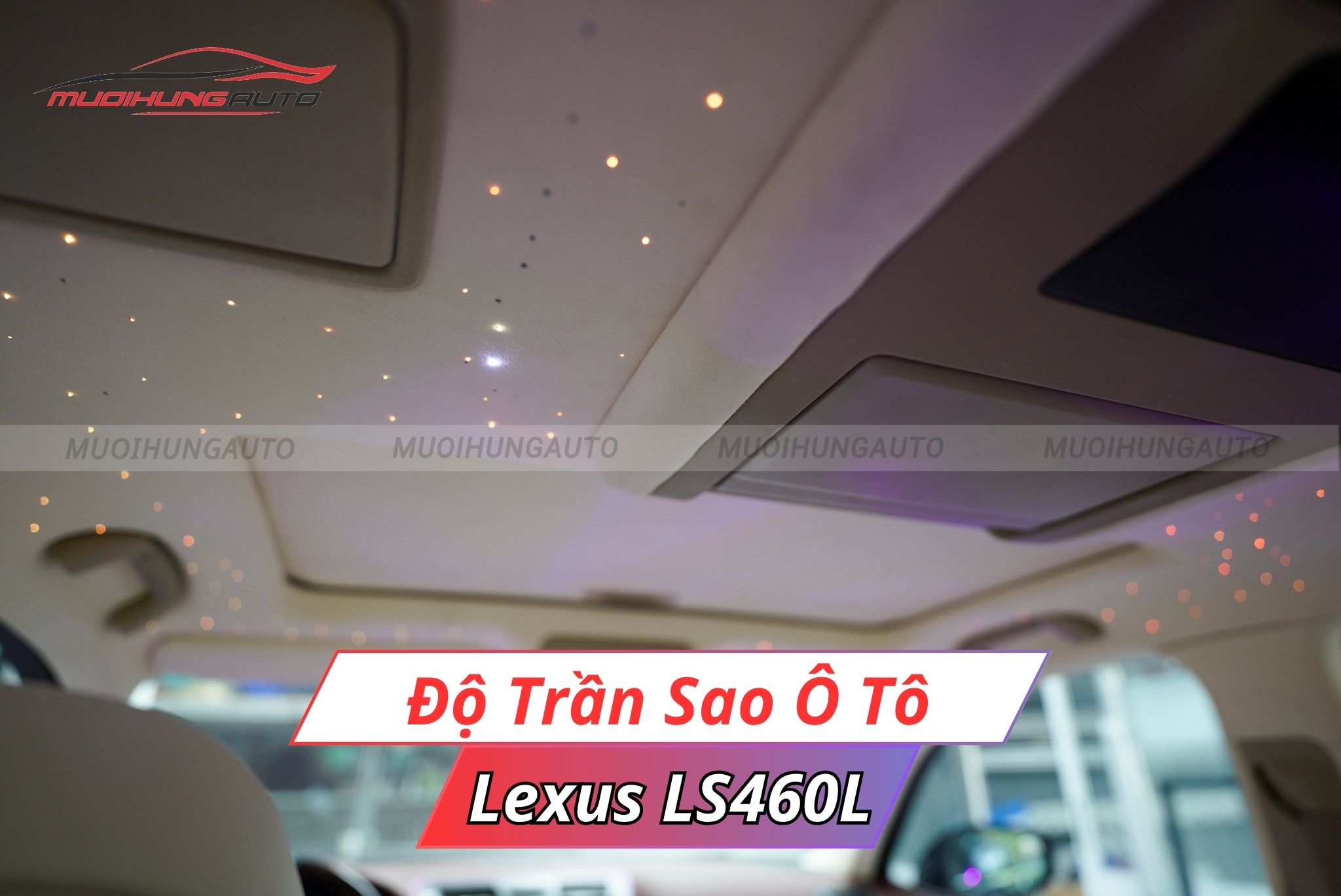 Độ trần sao xe ô tô Lexus LS460L