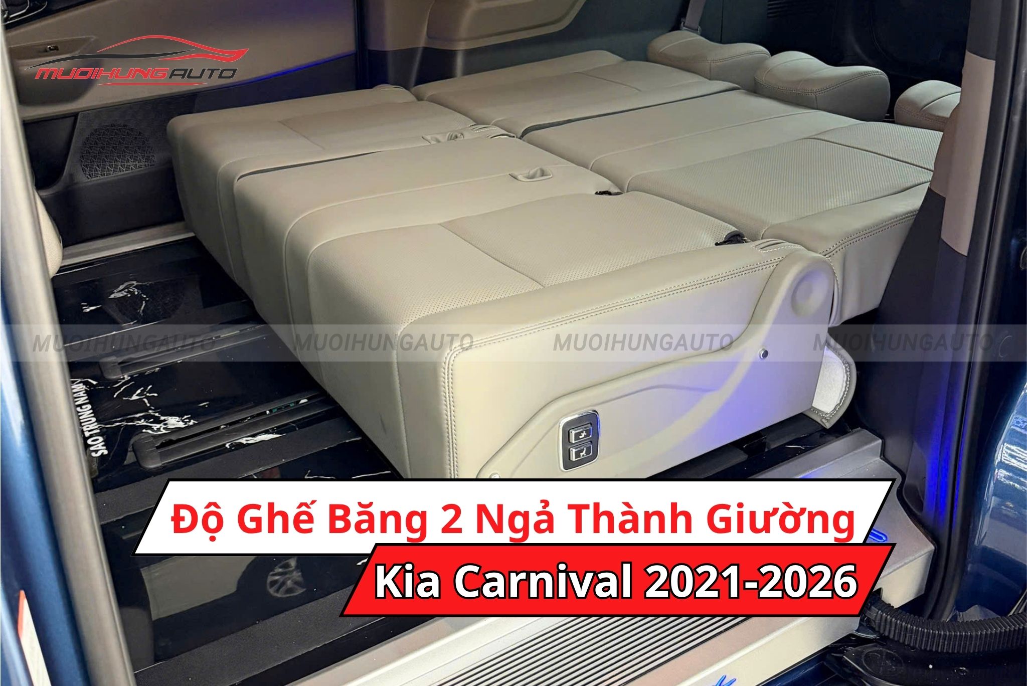 Ghế ô tô ngả 180 độ Kia Carnival 2021-2026