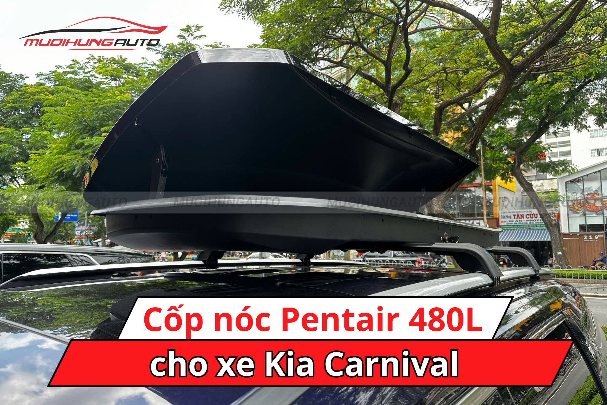 Giá nóc phi thuyền Pentair 480L cho Kia Carnival