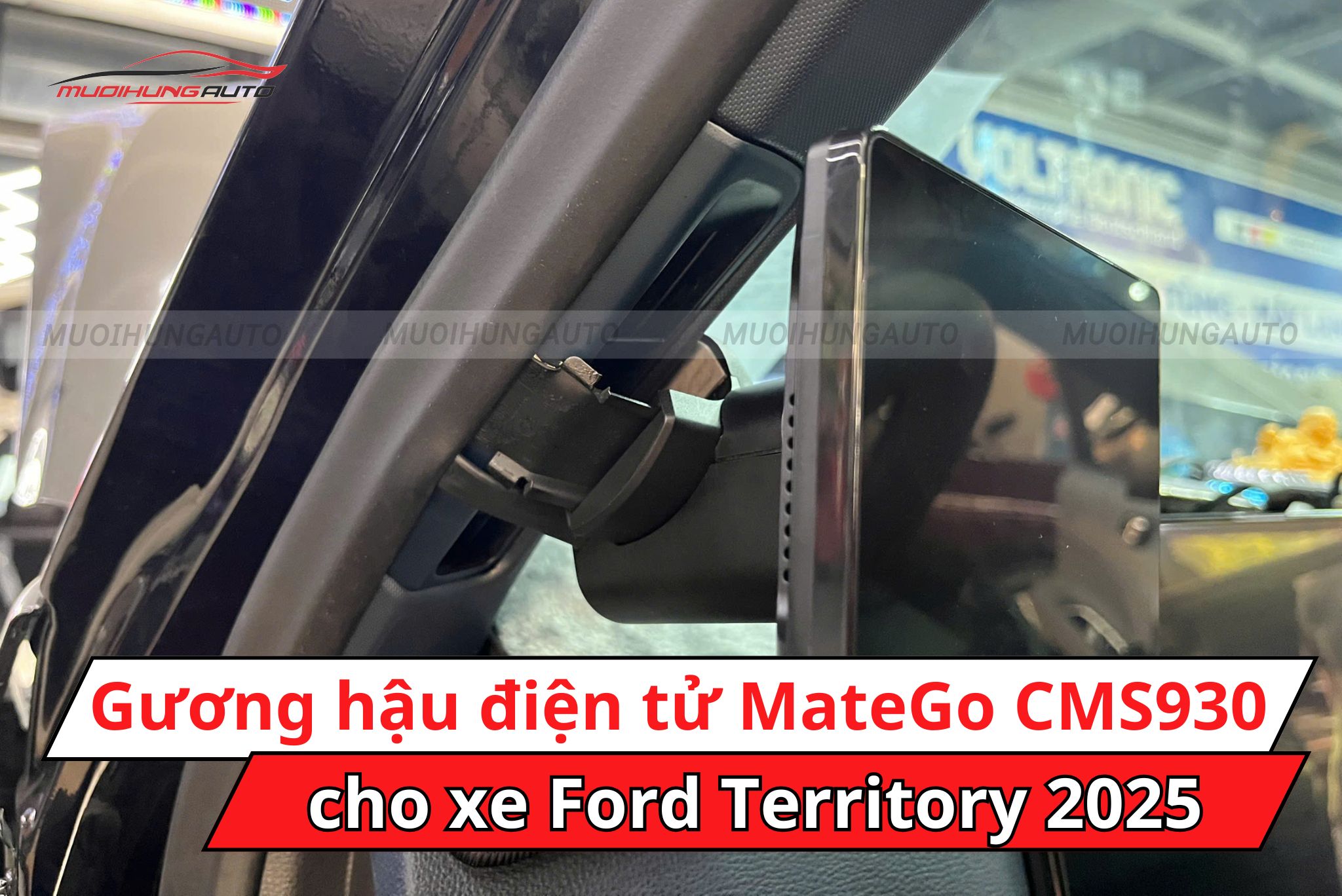 Gương hậu điện tử Matego CMS930 xe Ford Territory 2025