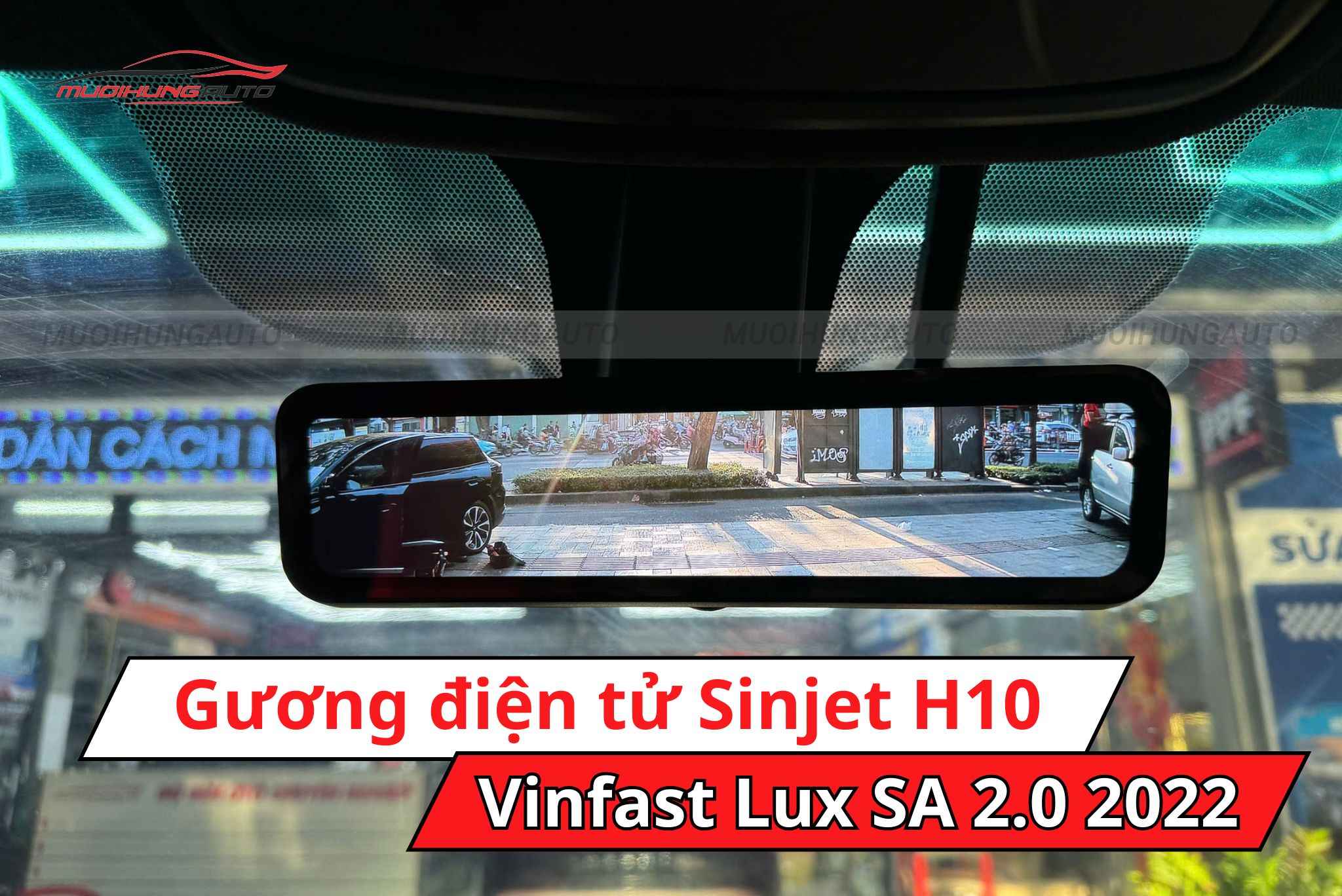 Gương hậu điện tử Sinjet H10 cho xe Vinfast Lux SA 2.0 2022