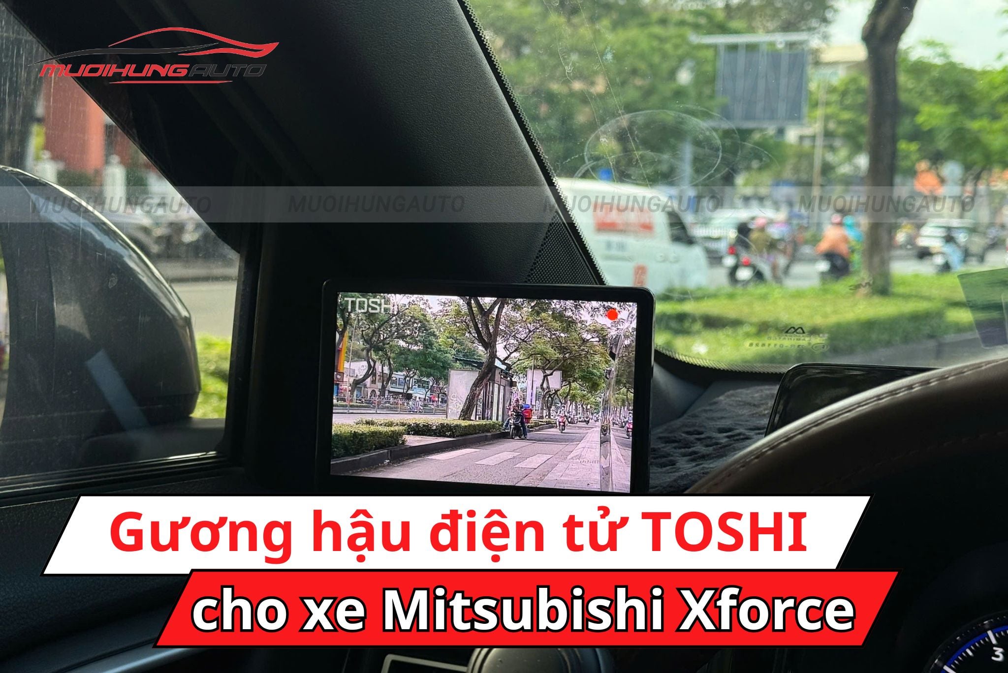 Gương hậu điện tử TOSHI cho xe Mitsubishi Xforce