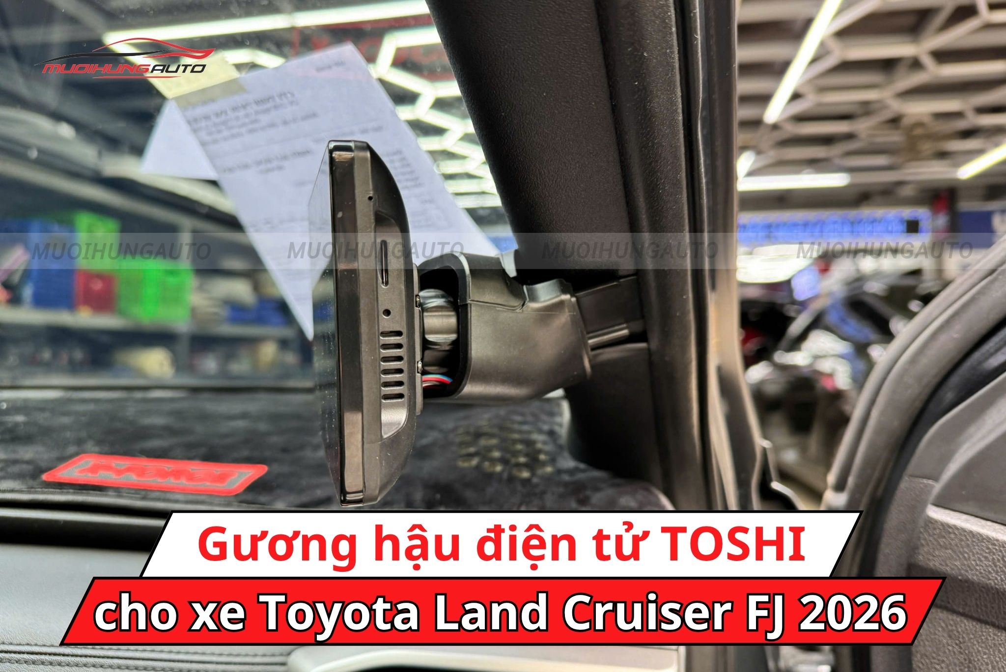 Gương hậu điện tử TOSHI xe Toyota Land Cruiser FJ 2026