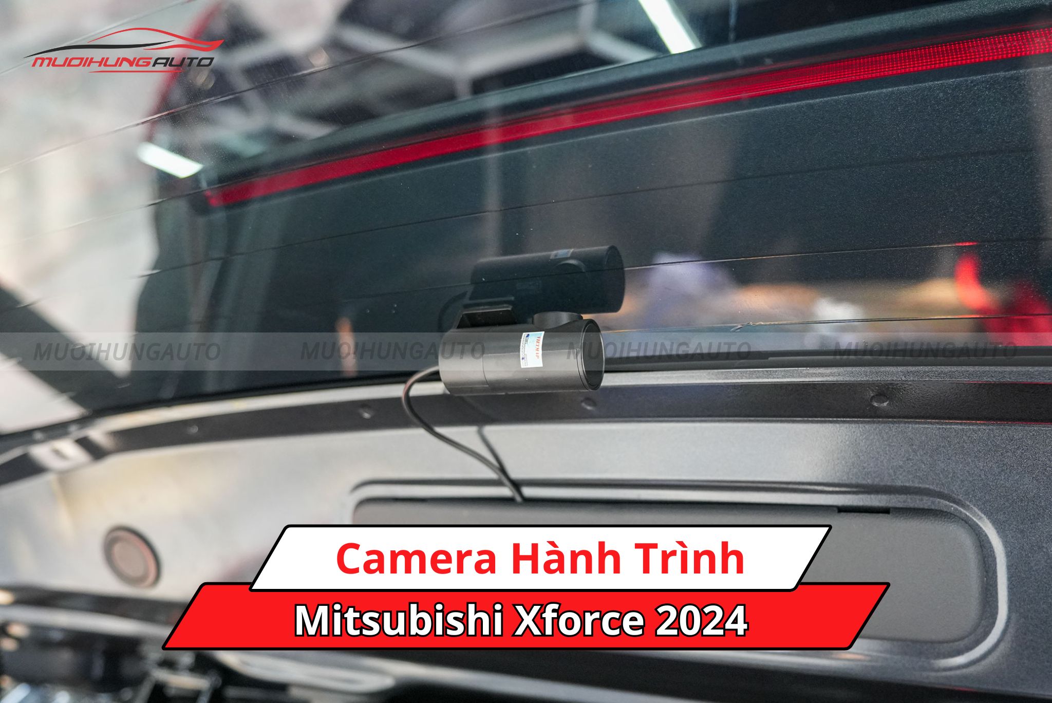 Lắp camera hành trình cho xe Mitsubishi Xforce 2024