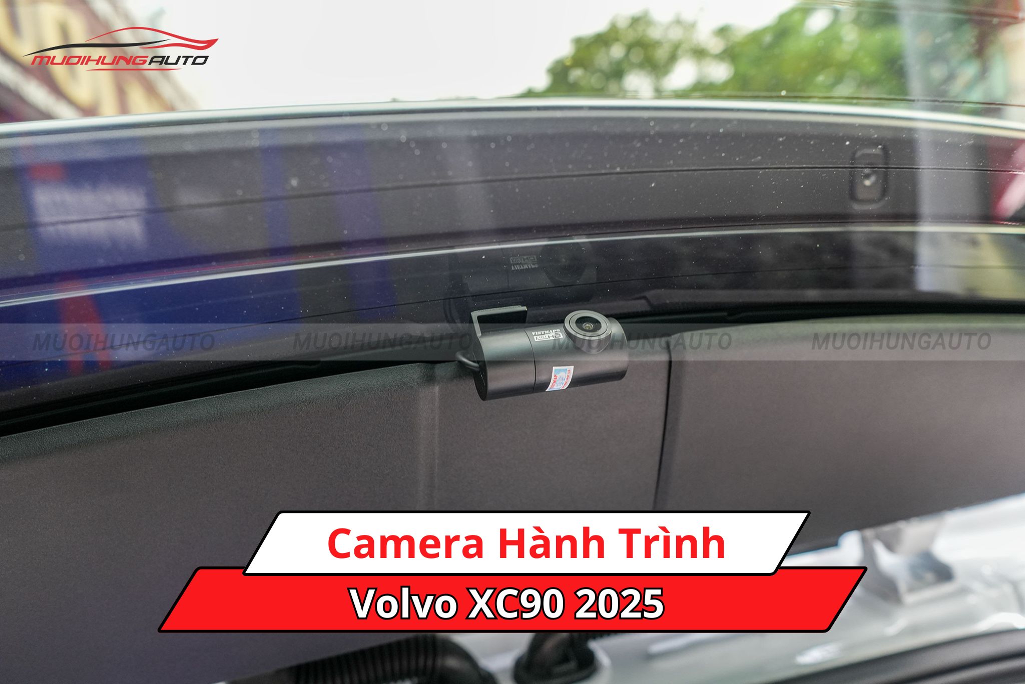 Lắp camera hành trình cho xe Volvo XC90 2025