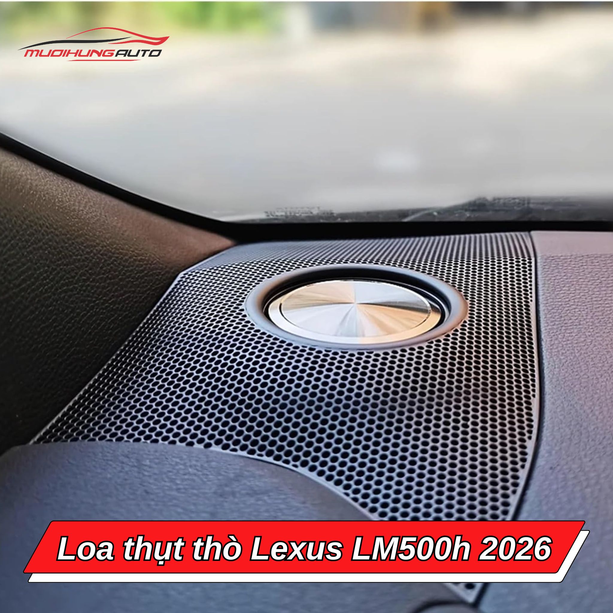 Loa ẩn hiện Lexus LM500h 2026