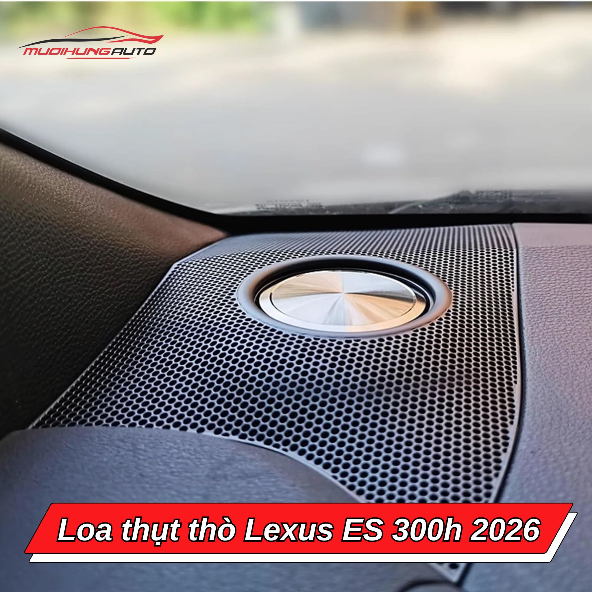 Loa center thụt thò Lexus ES 300h 2026