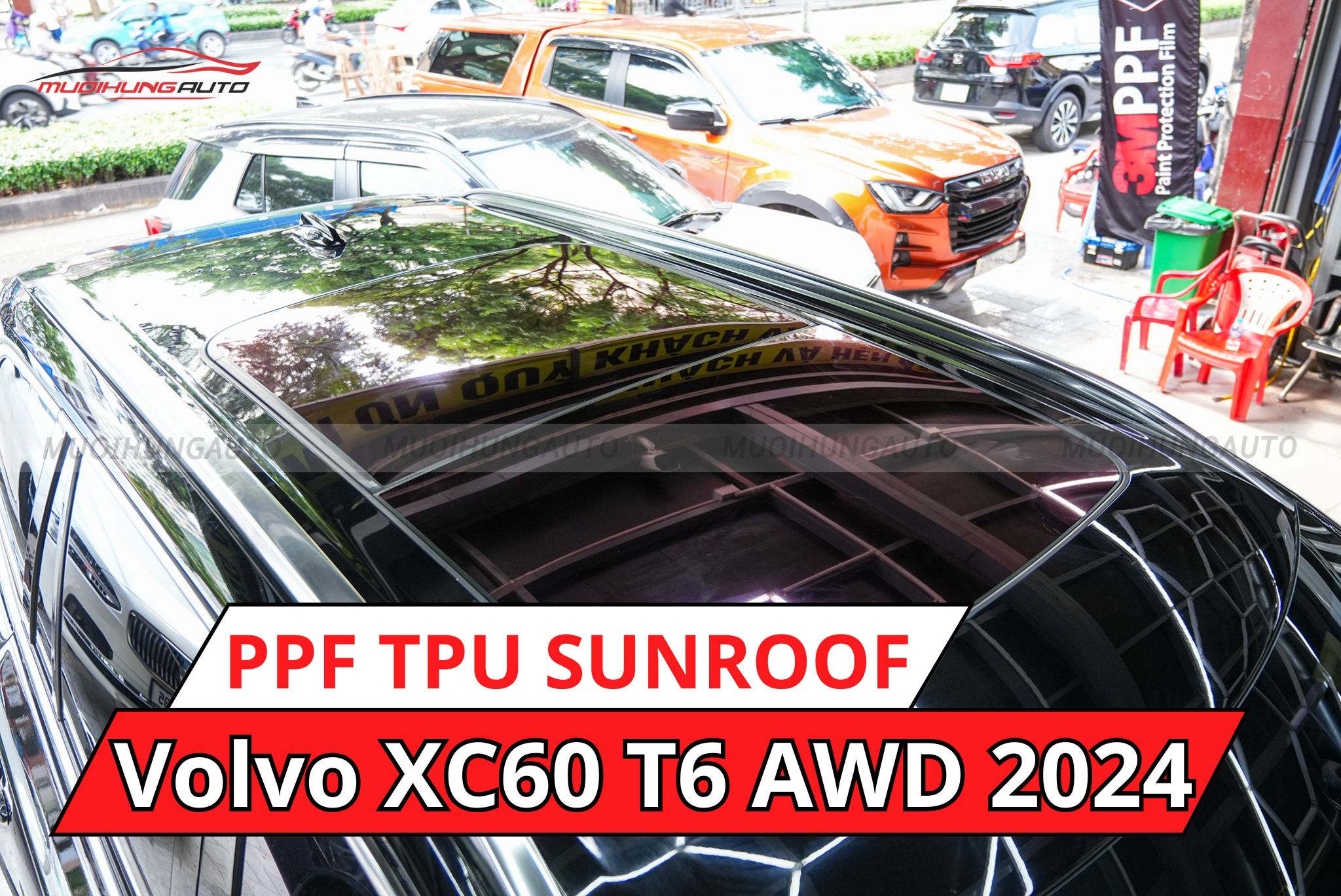Dán phim PPF TPU SUNROOF cách nhiệt cửa sổ trời cho xe Volvo XC60 T6 AWD 2024