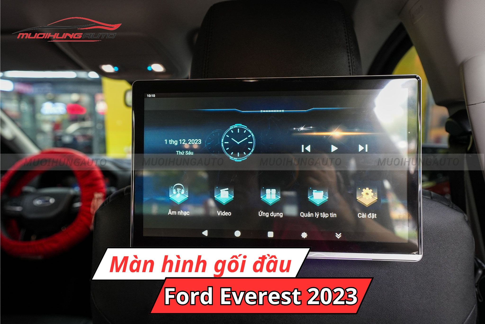Màn hình gối đầu Android Ford Everest 2023