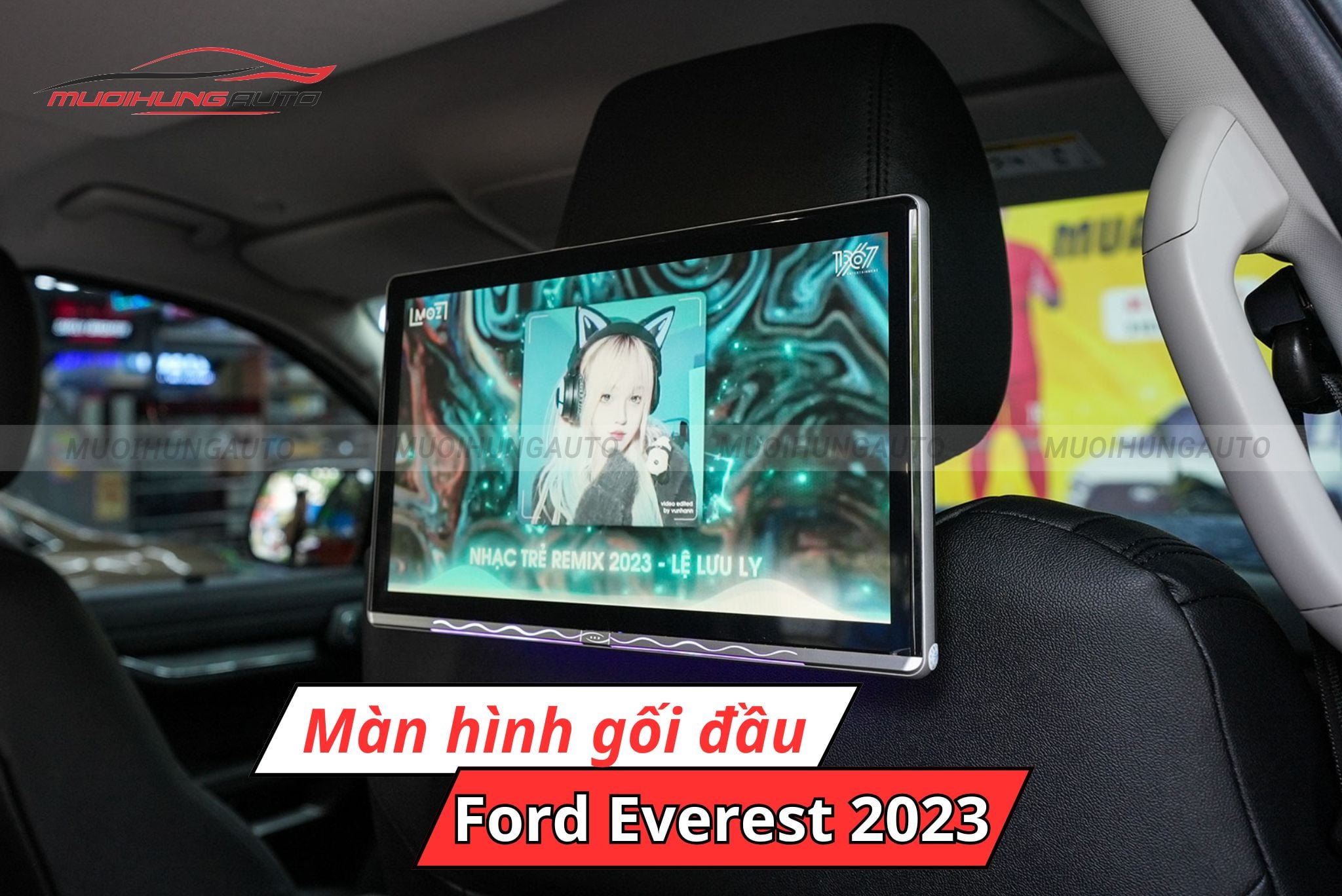 Màn hình gối đầu ghế sau ô tô Ford Everest 2023