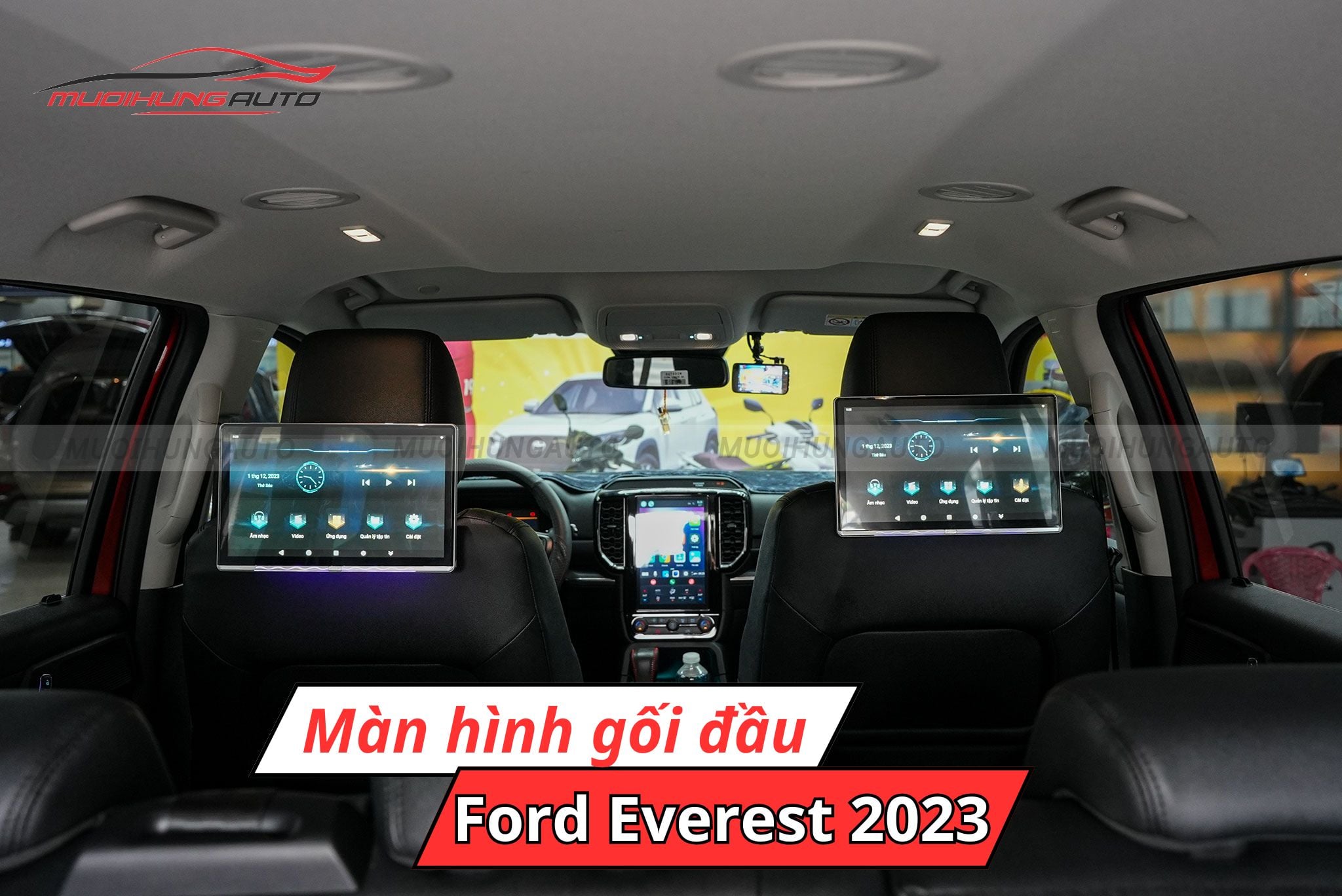 Màn hình gối đầu ô tô Ford Everest 2023