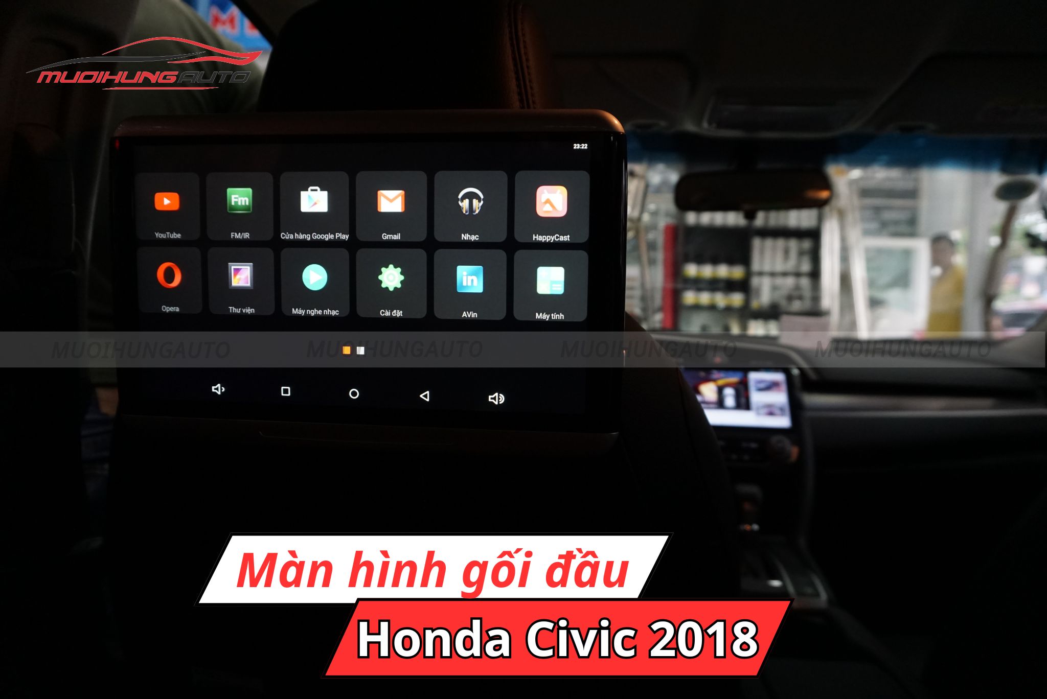 Màn hình gối đầu ô tô Honda Civic 2018