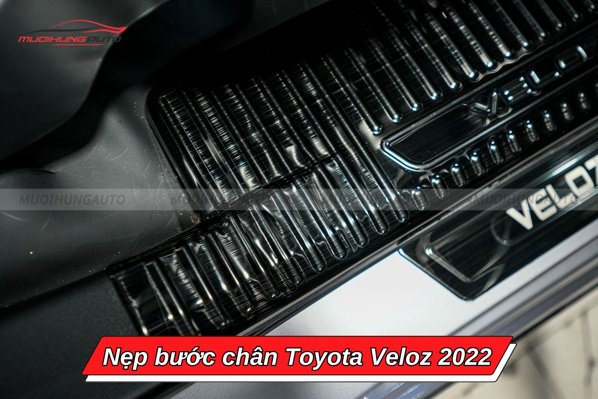 Nẹp bước chân cho xe Toyota Veloz 2022