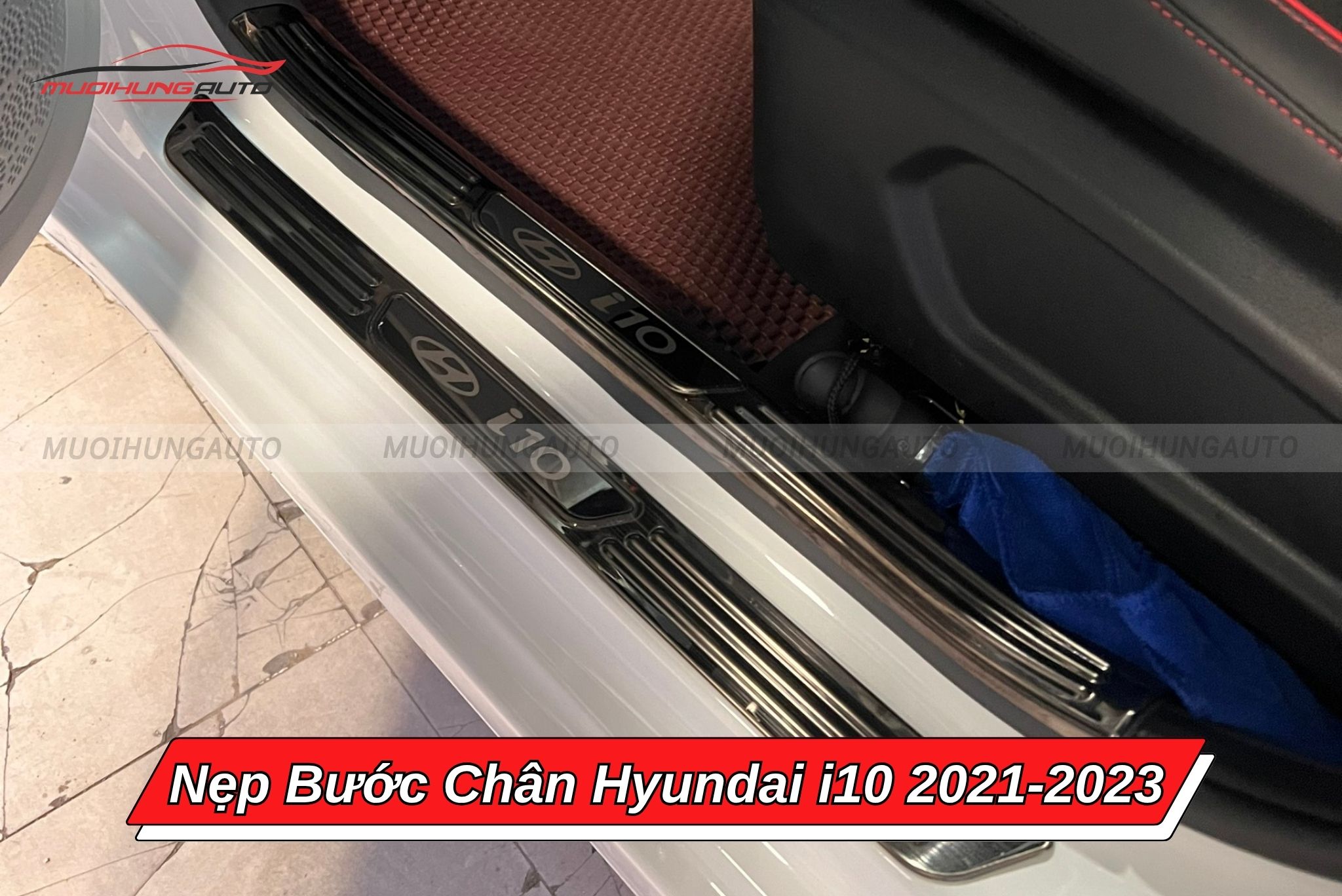 Nẹp bước chân Hyundai i10 2021-2023