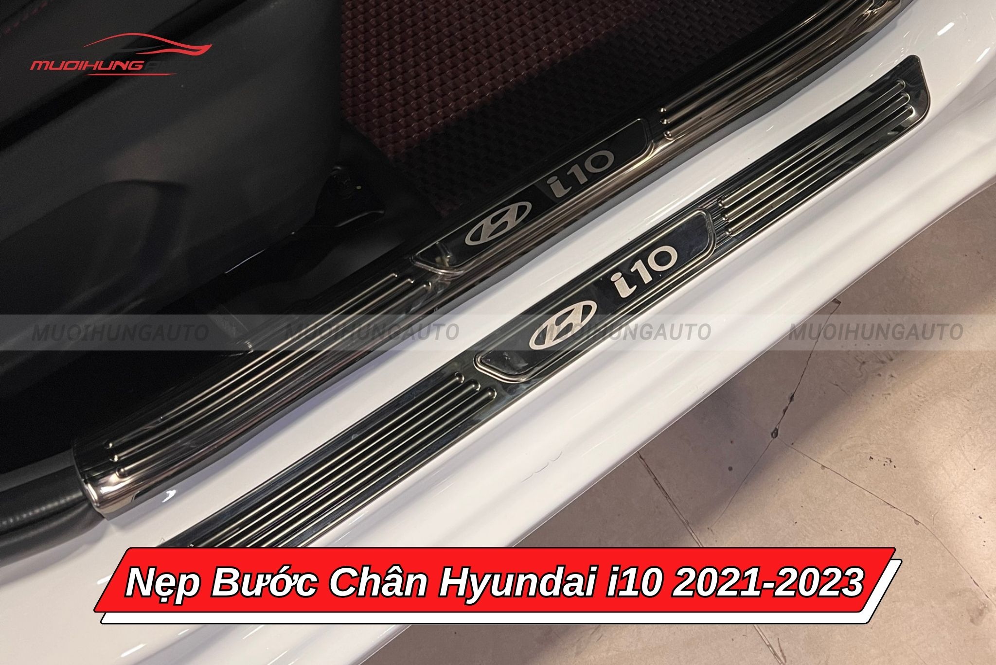 Nẹp bước chân xe Hyundai i10 2021-2023