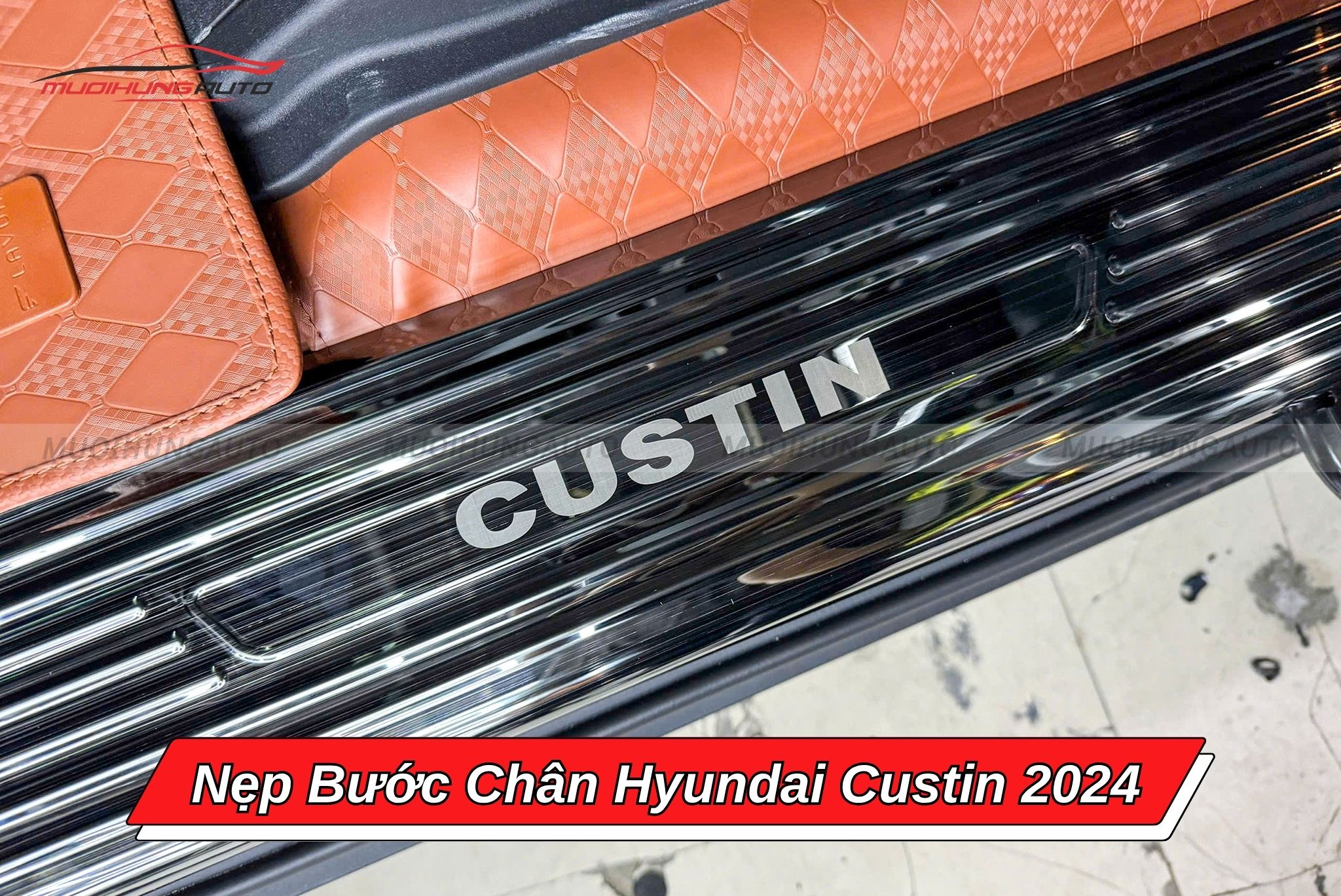 Nẹp bước chân xe ô tô Hyundai Custin 2024