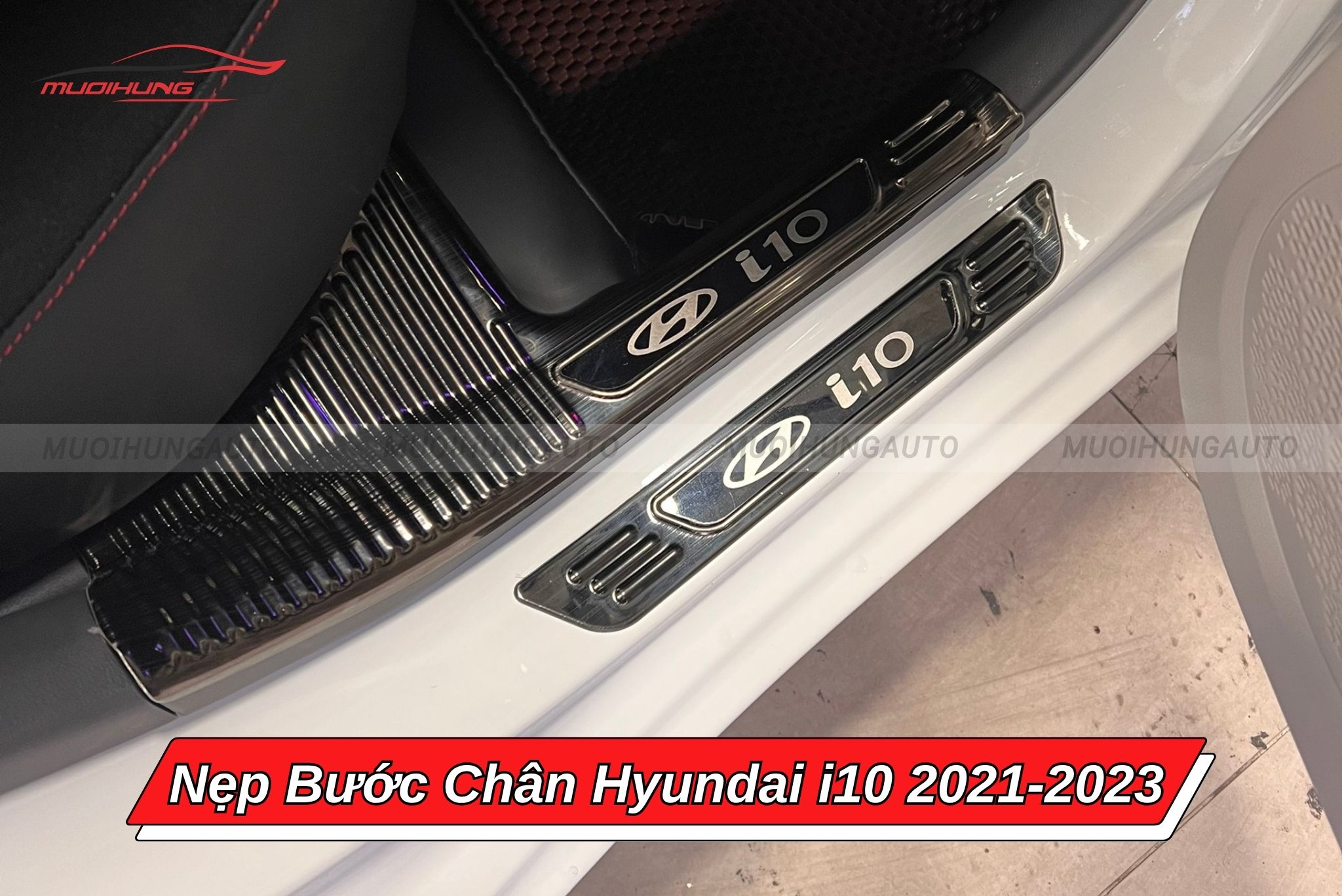 Nẹp bước chân xe ô tô Hyundai i10 2021-2023