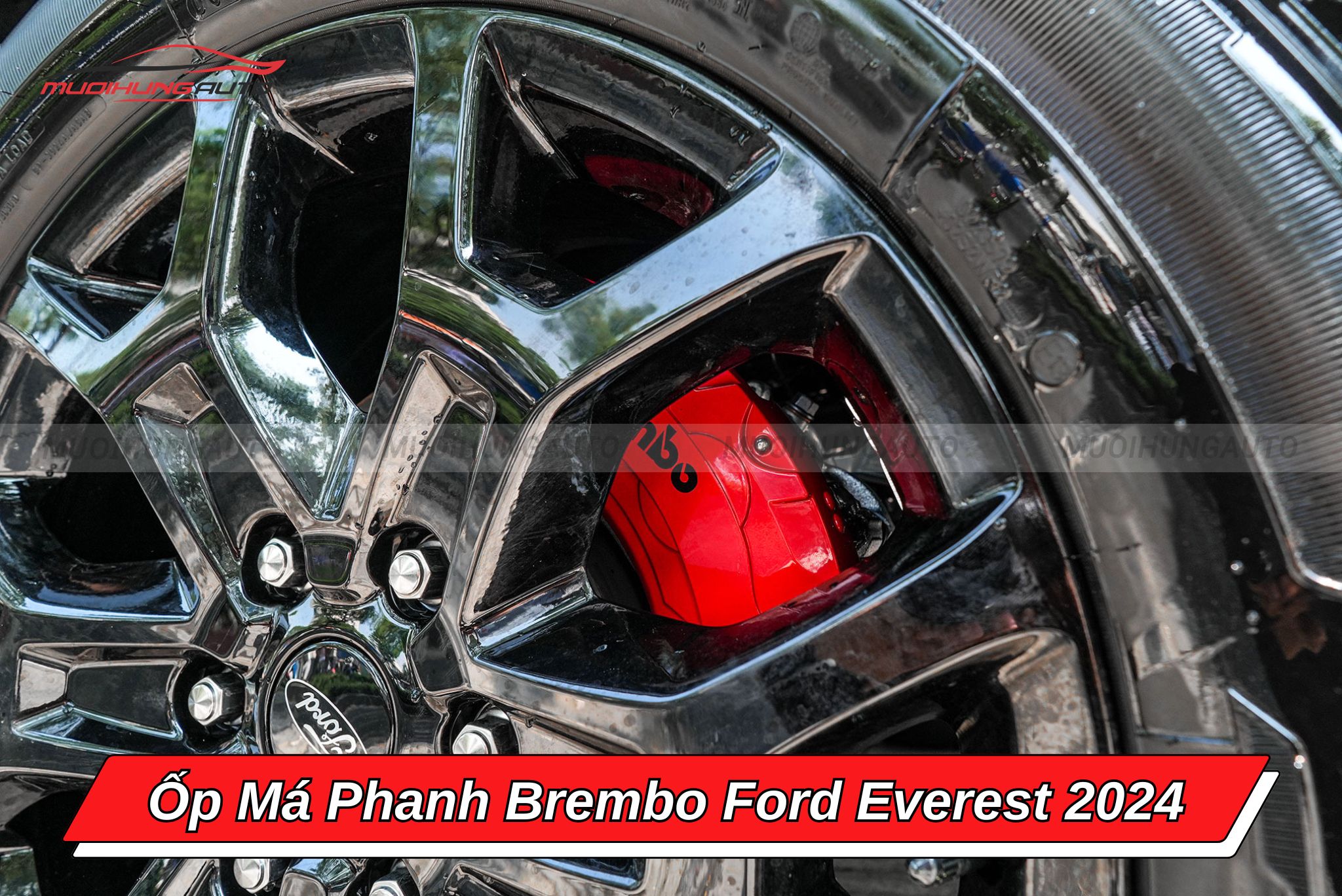 Ốp chân phanh Brembo Ford Everest 2024
